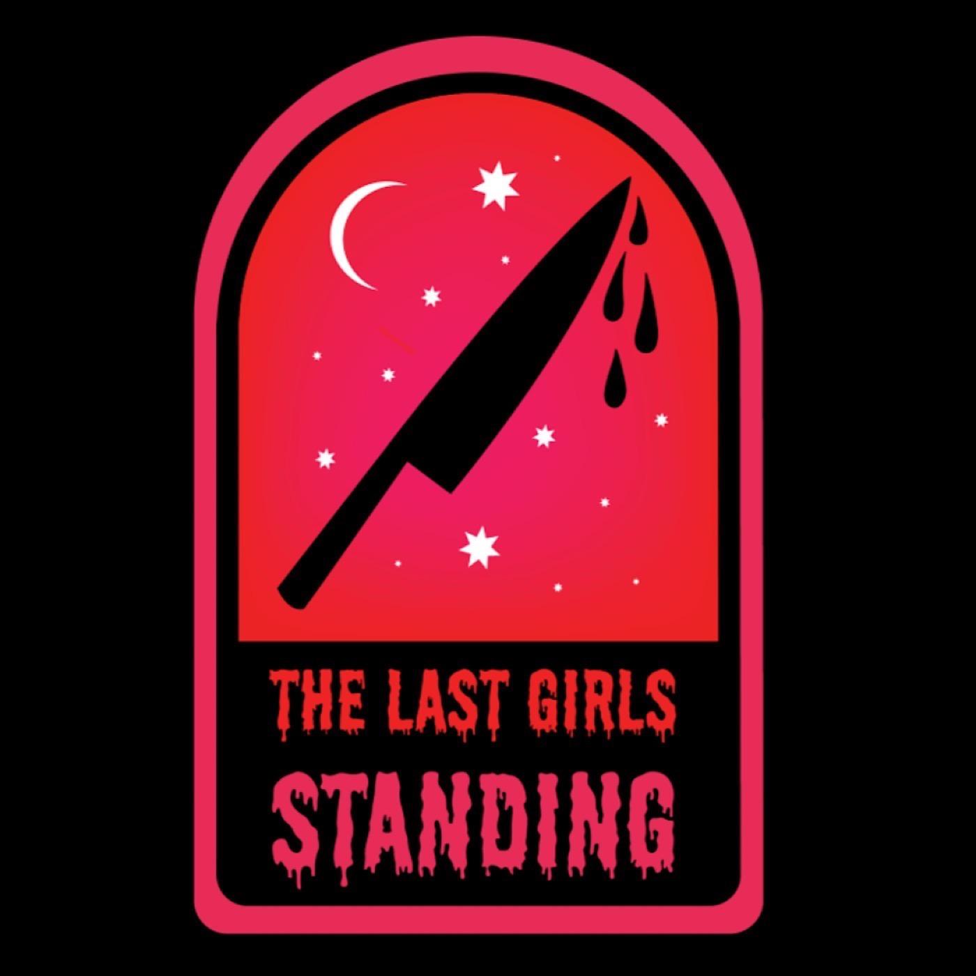 The Last Girls Standing Podcast
