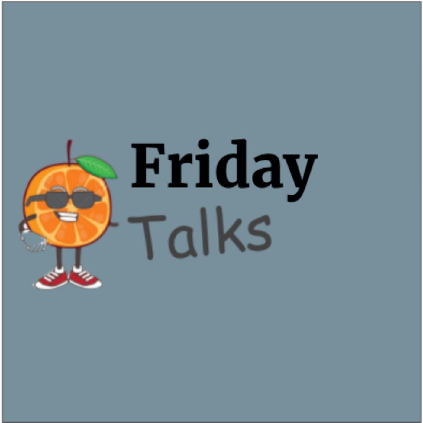 Friday Talks