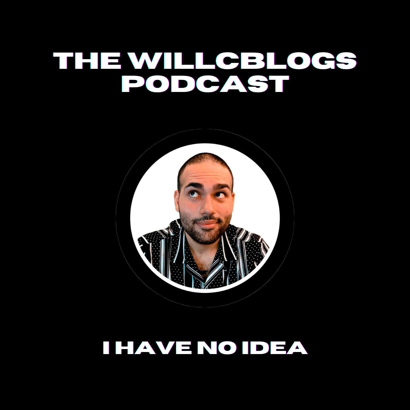 The WillCBlogs Podcast