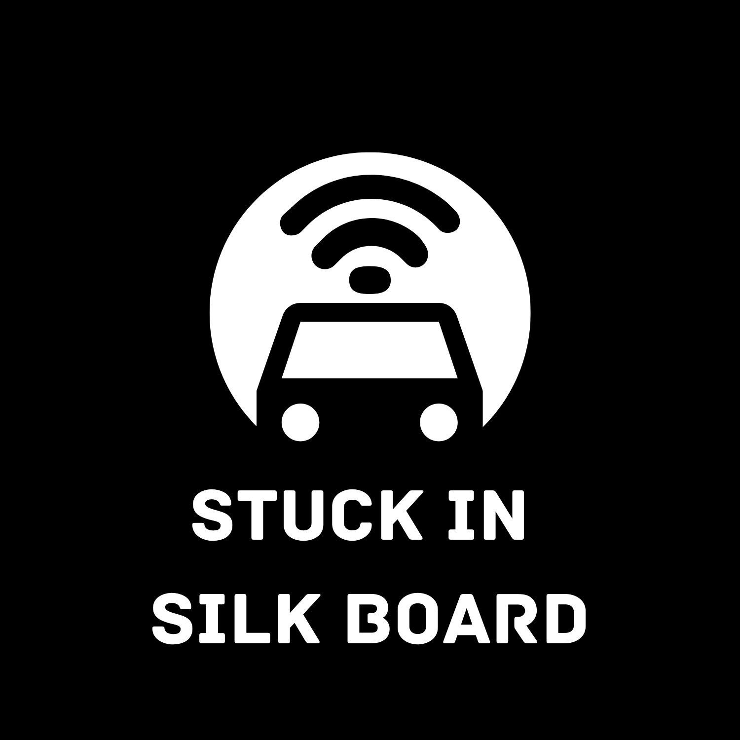 Stuck in Silk Board