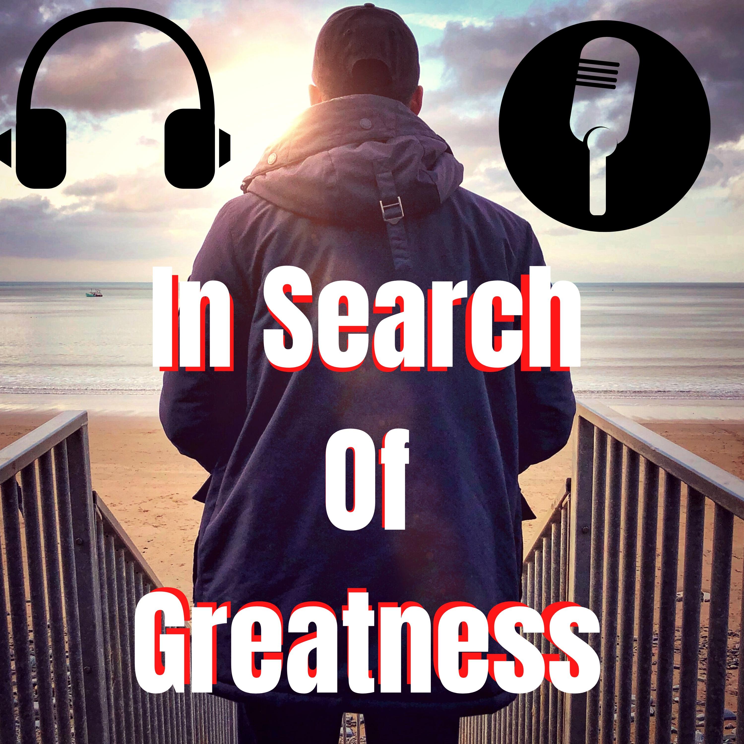 InSearchOfGreatness