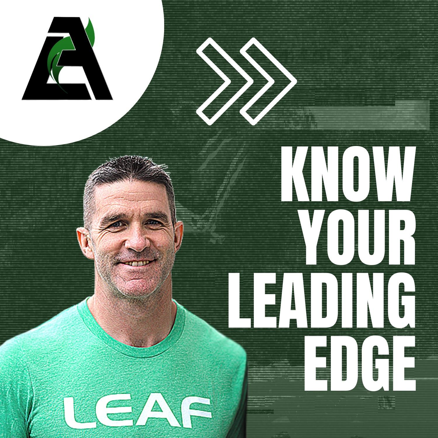 Know Your Leading Edge