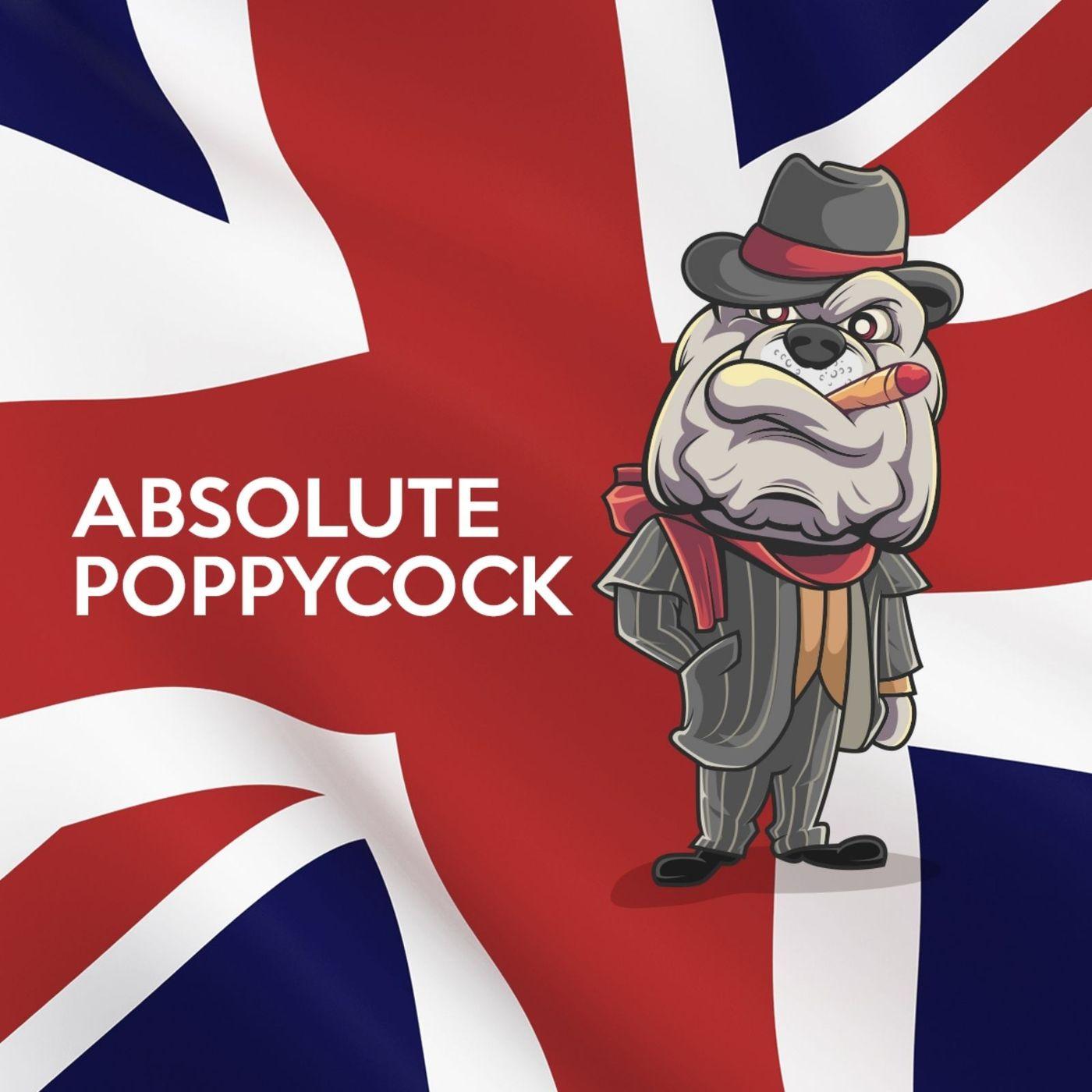 Absolute Poppycock
