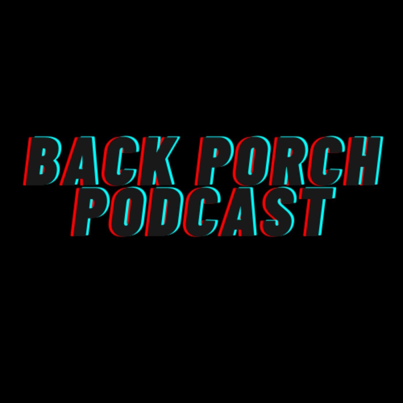 Back Porch Podcast