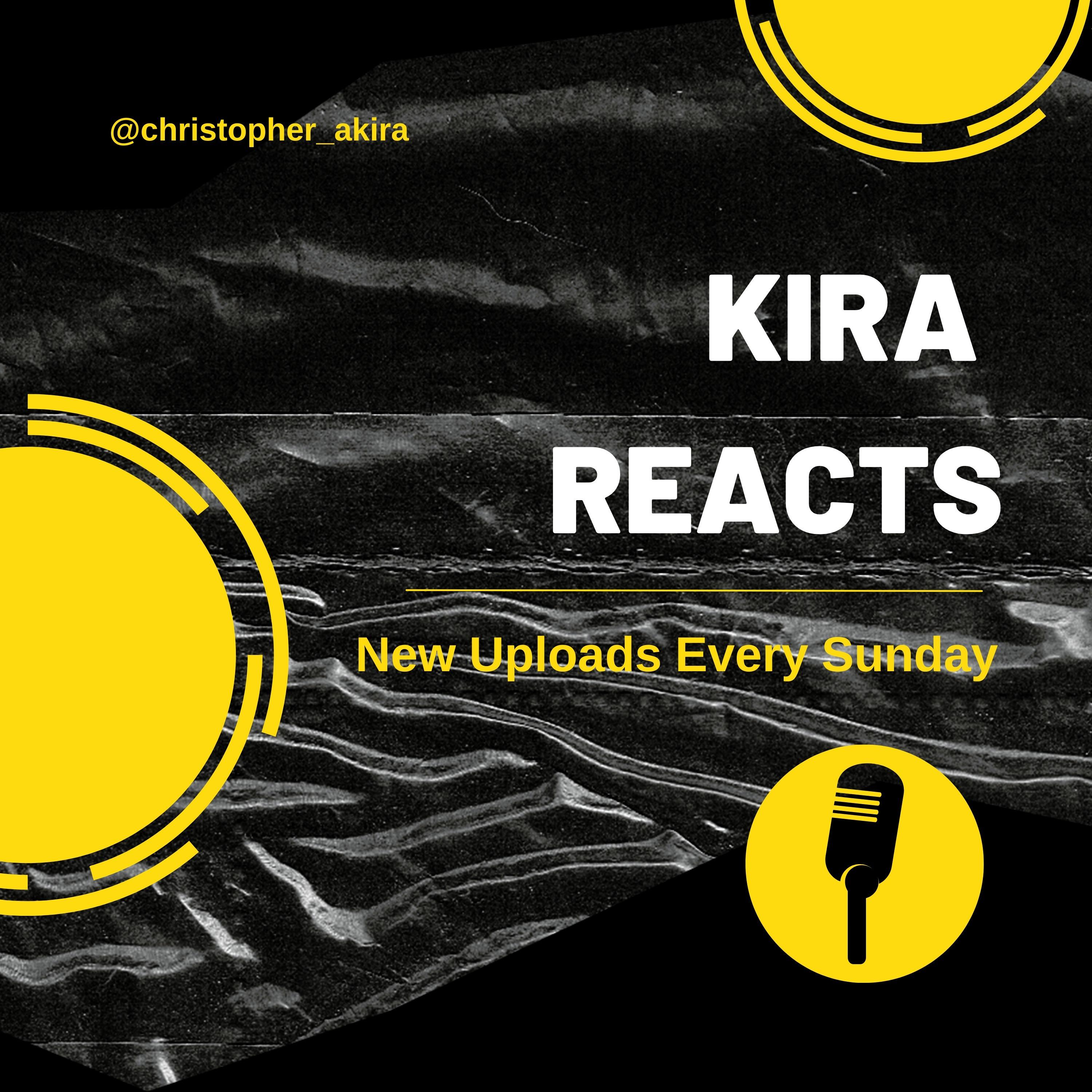Kira Reacts
