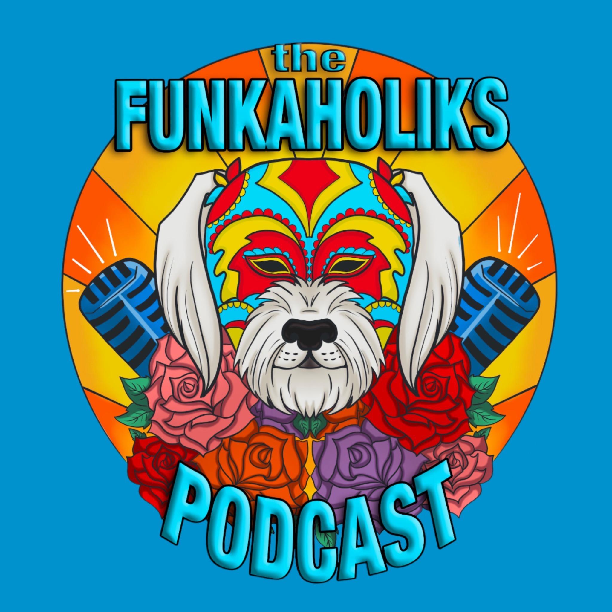 The Funkaholiks Podcast