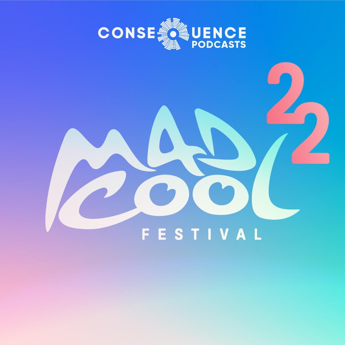 Mad Cool Festival 2022 Preview