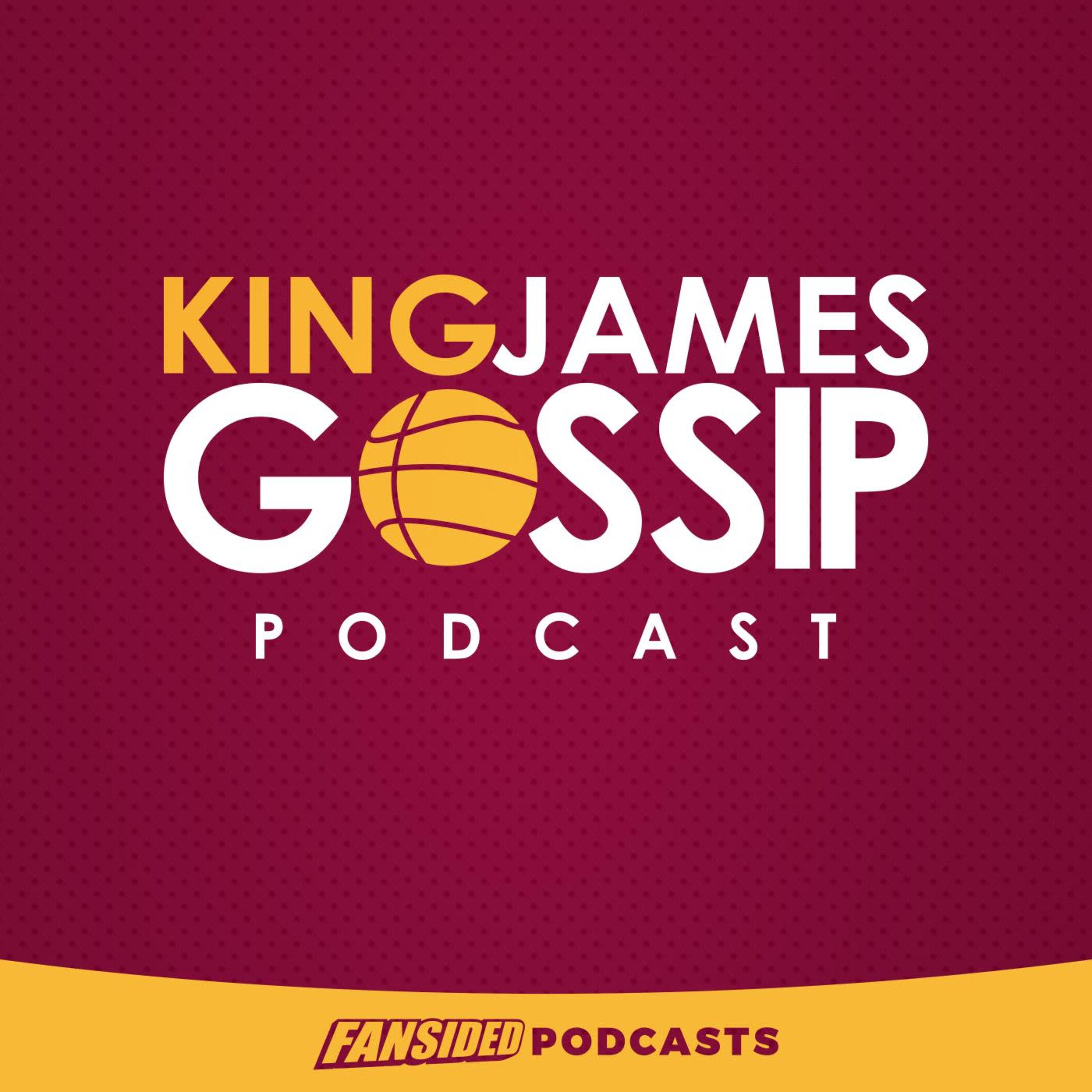 King James Gossip, a Cleveland Cavaliers Podcast