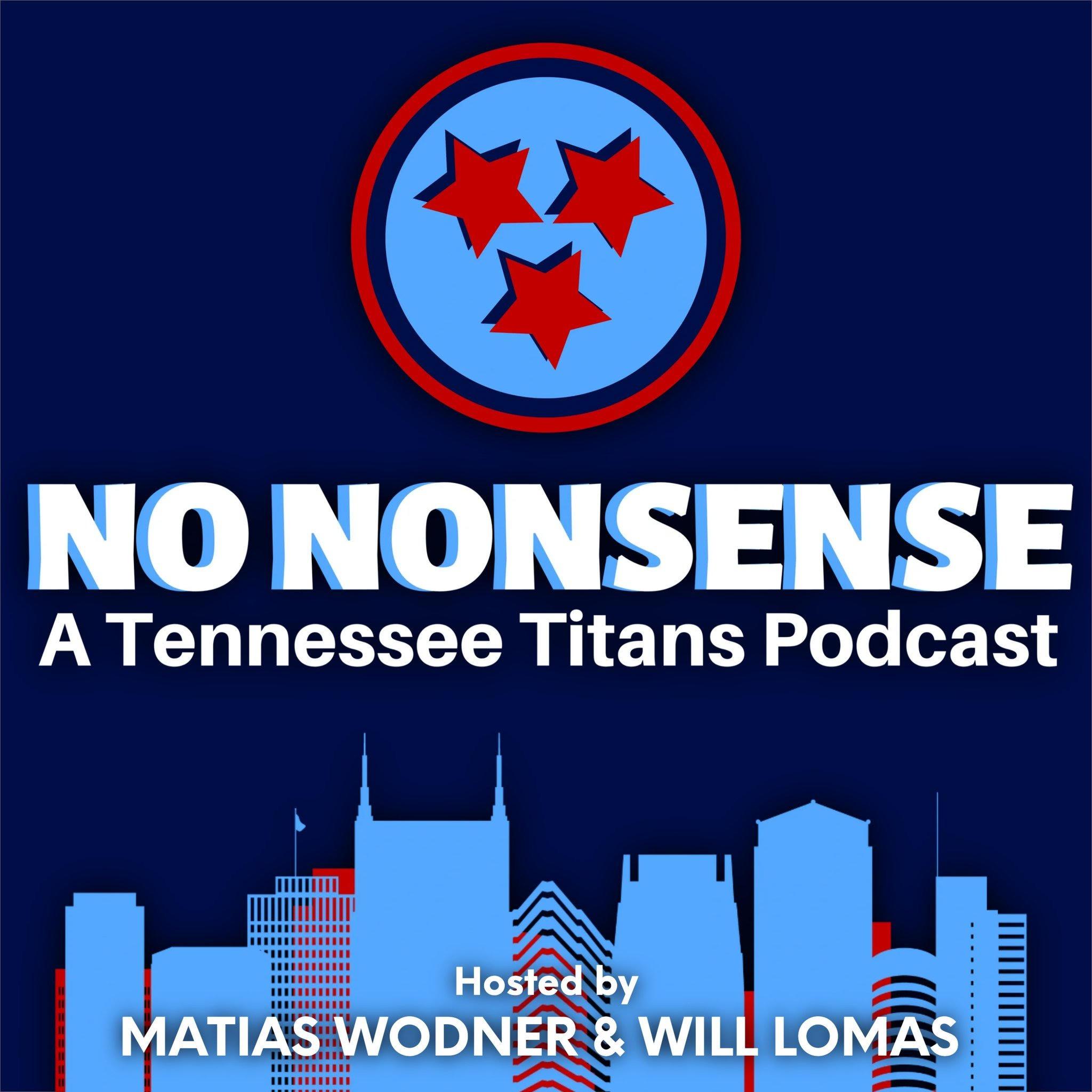 No Nonsense: A Tennessee Titans Podcast