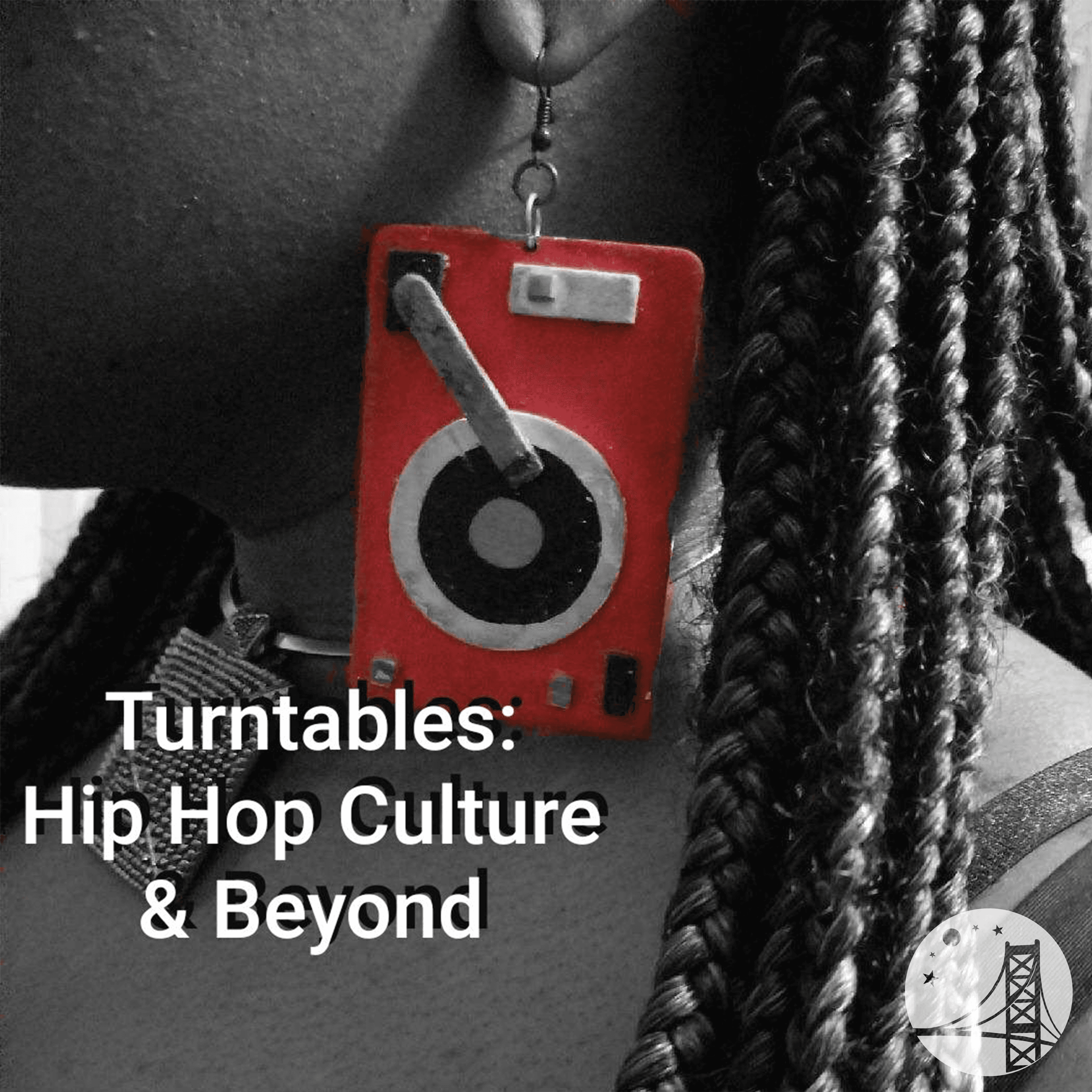 Turntables: Hip Hop Culture & Beyond