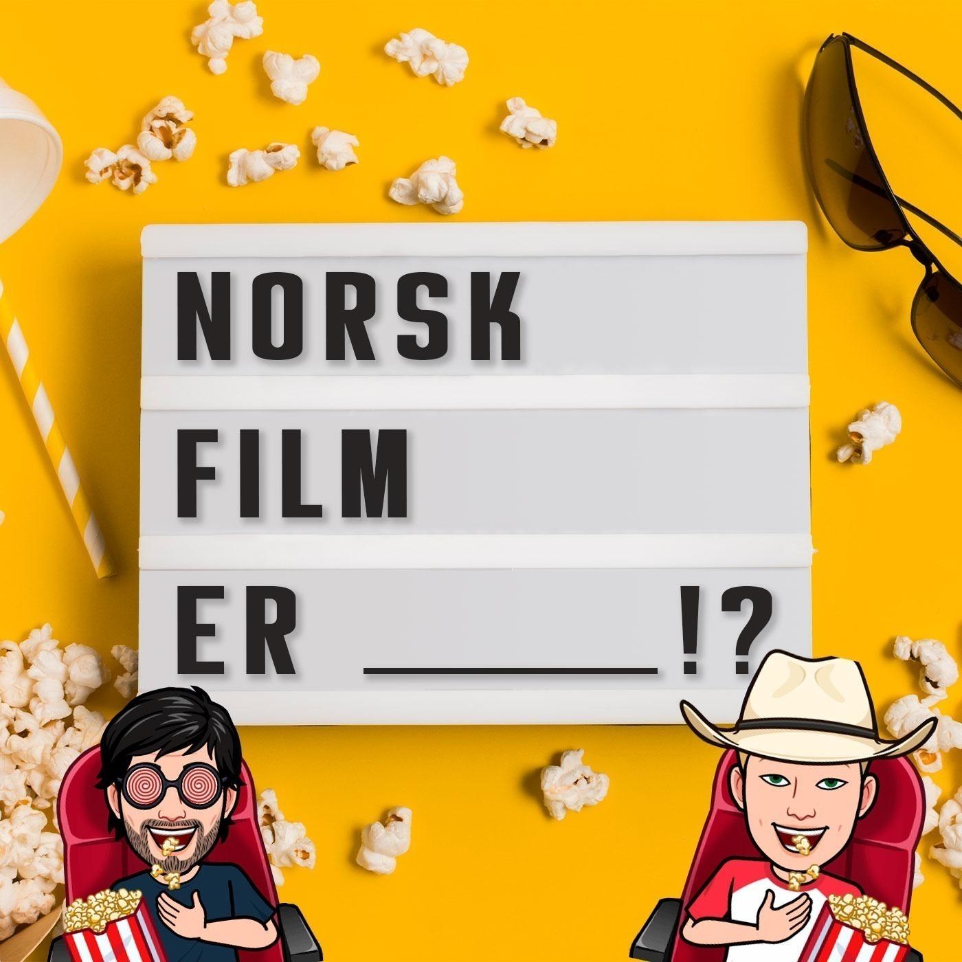 Norsk film er ____!?