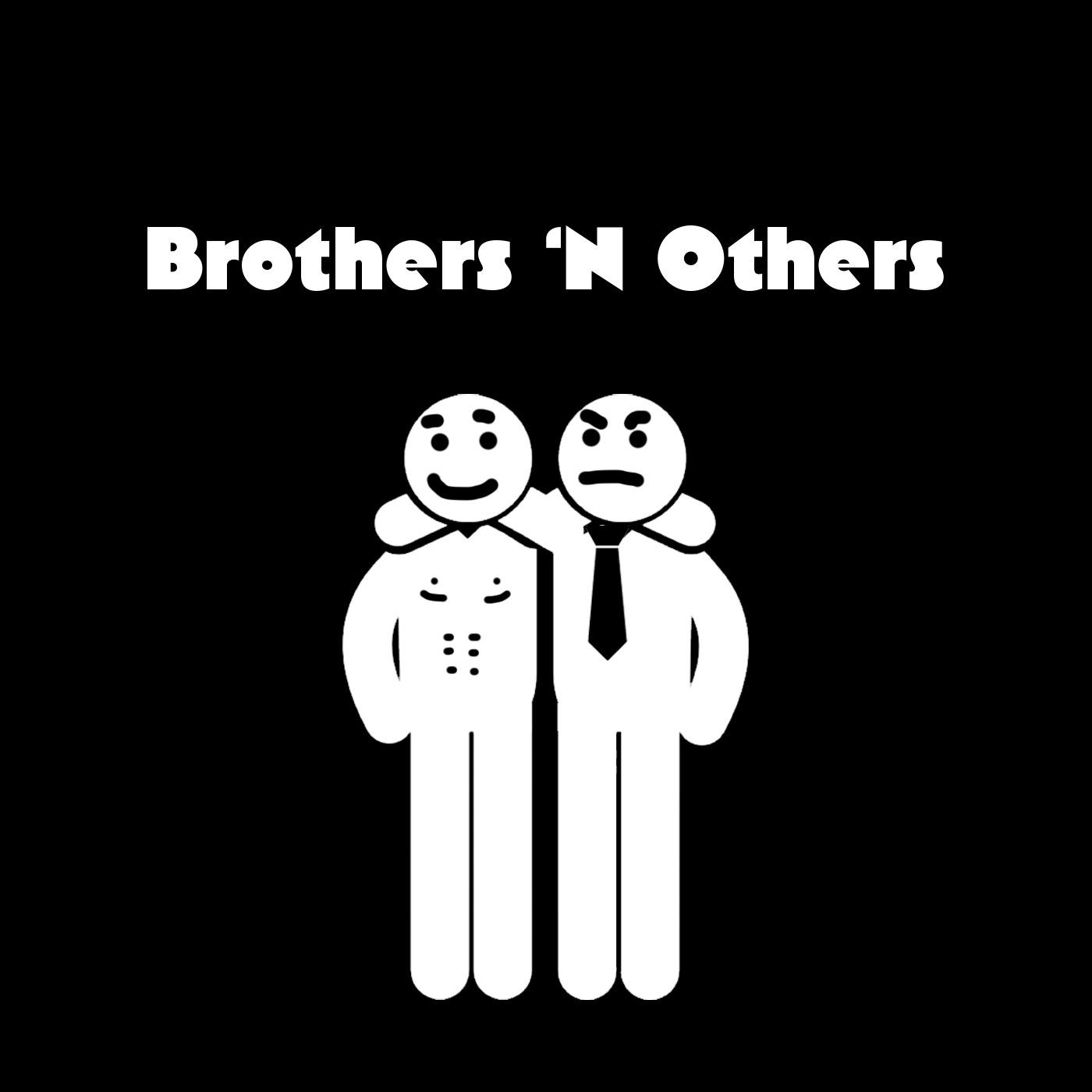 Brothers 'N others