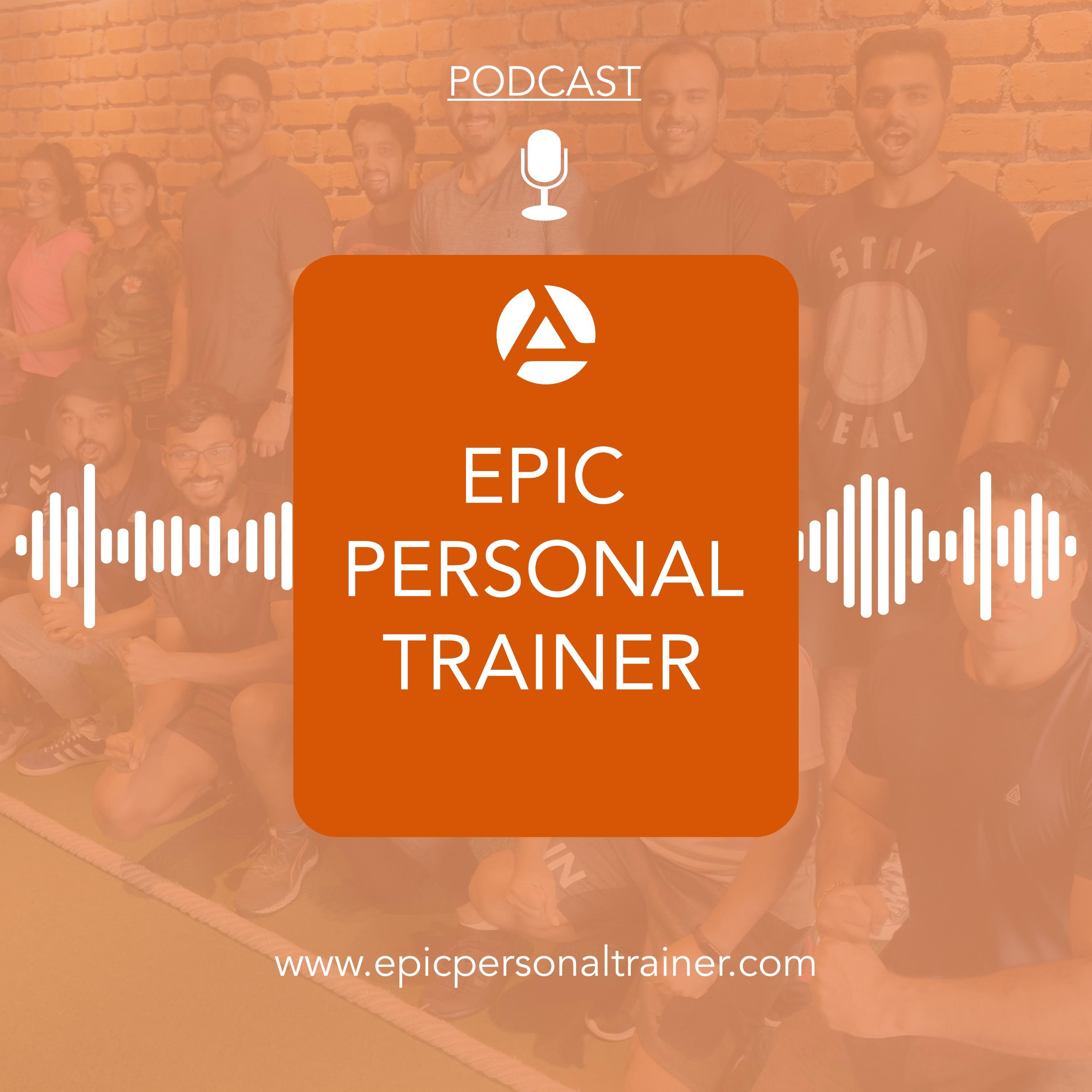 Epic Personal Trainer Podcast