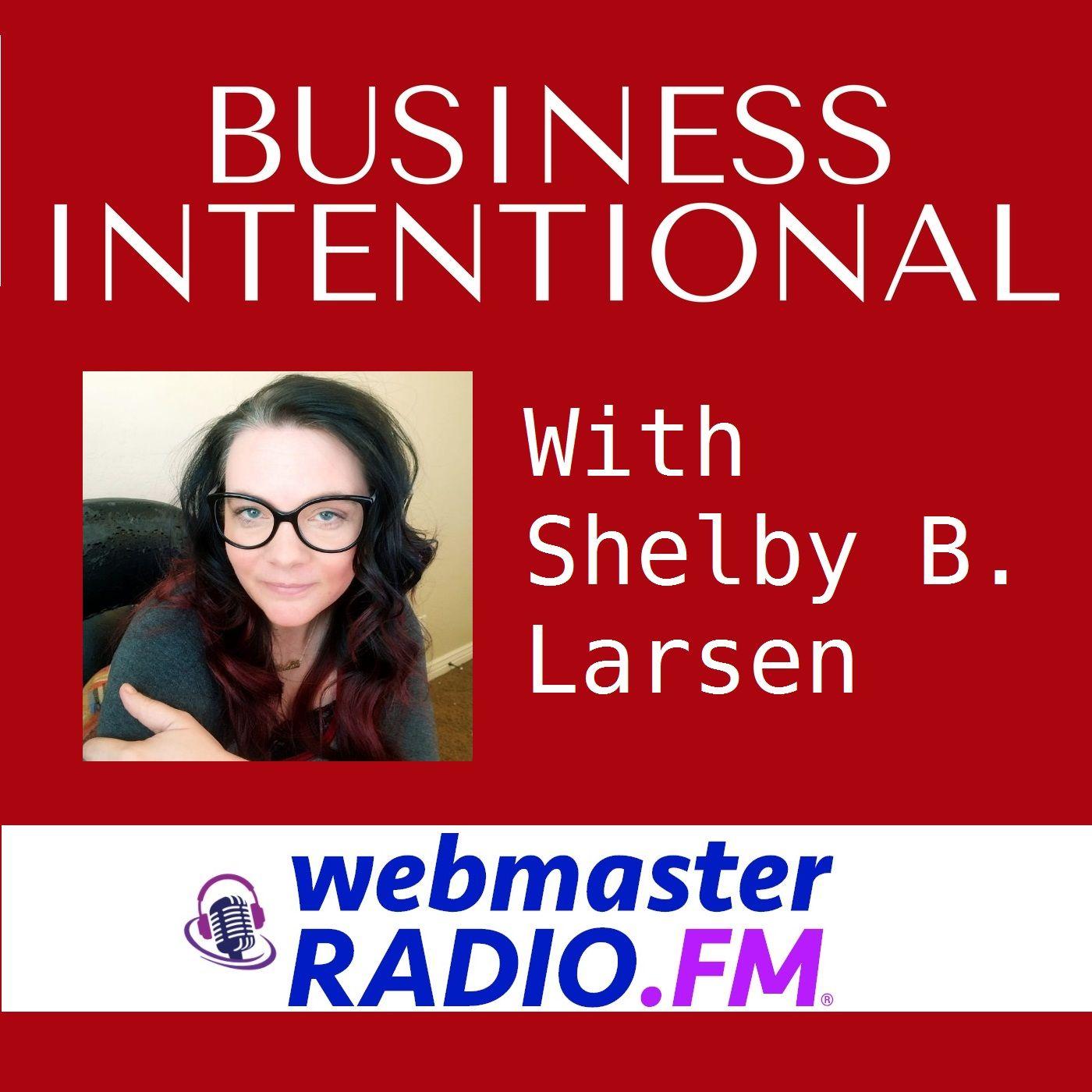 Business Intentional with Shelby Larson
