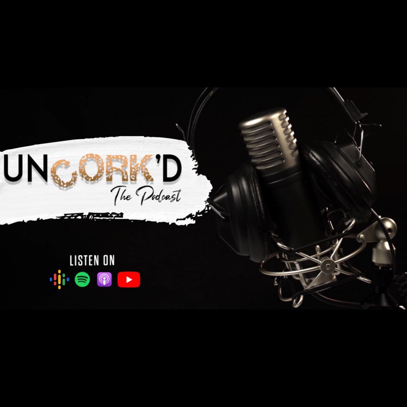 Uncork'd: The Podcast