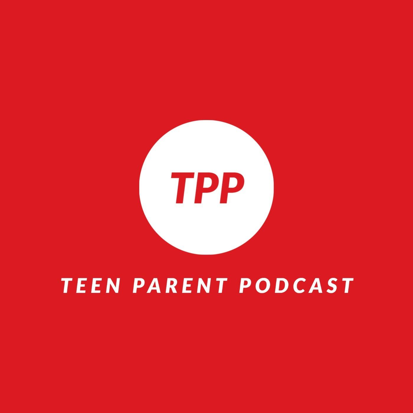 Teen Parent Podcast