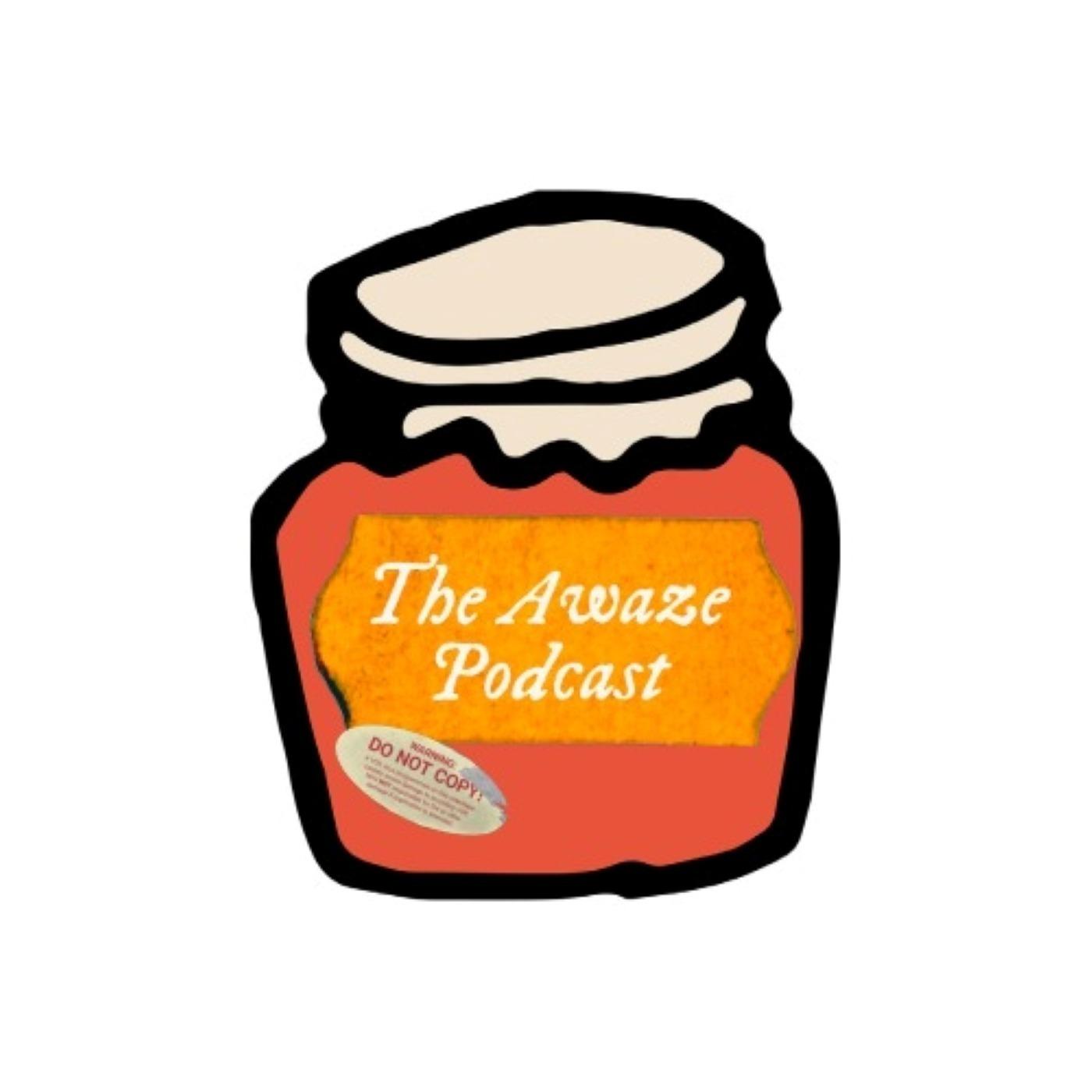 The Awaze Podcast
