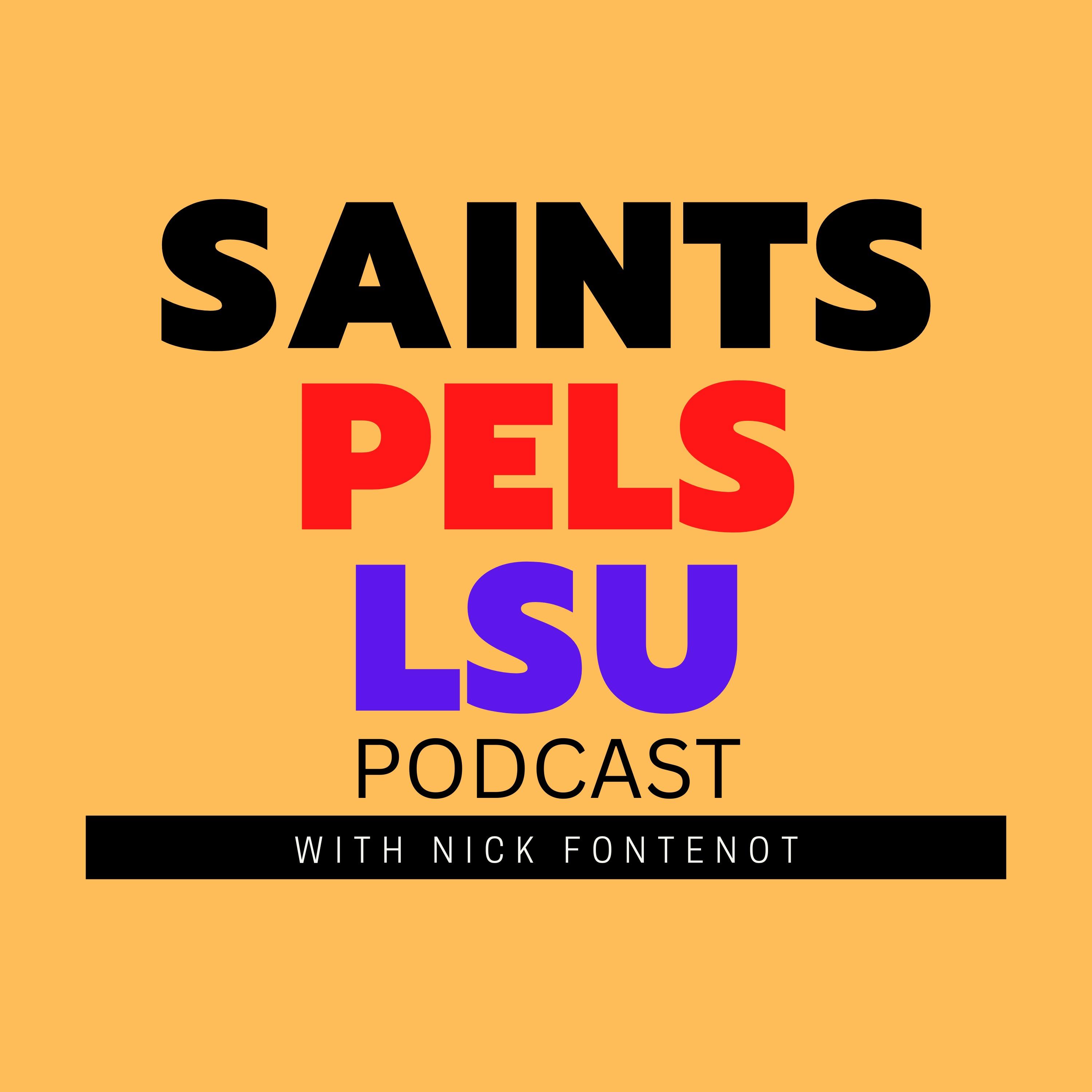 Saints Pels LSU Podcast