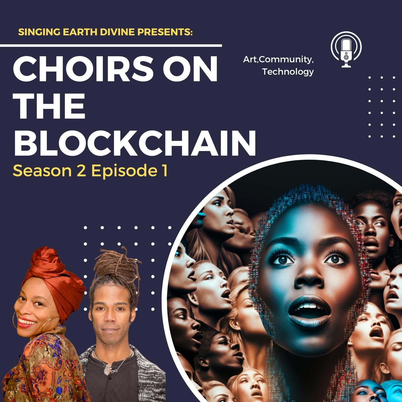 Singing Earth Divine: Choirs on The Blockchain