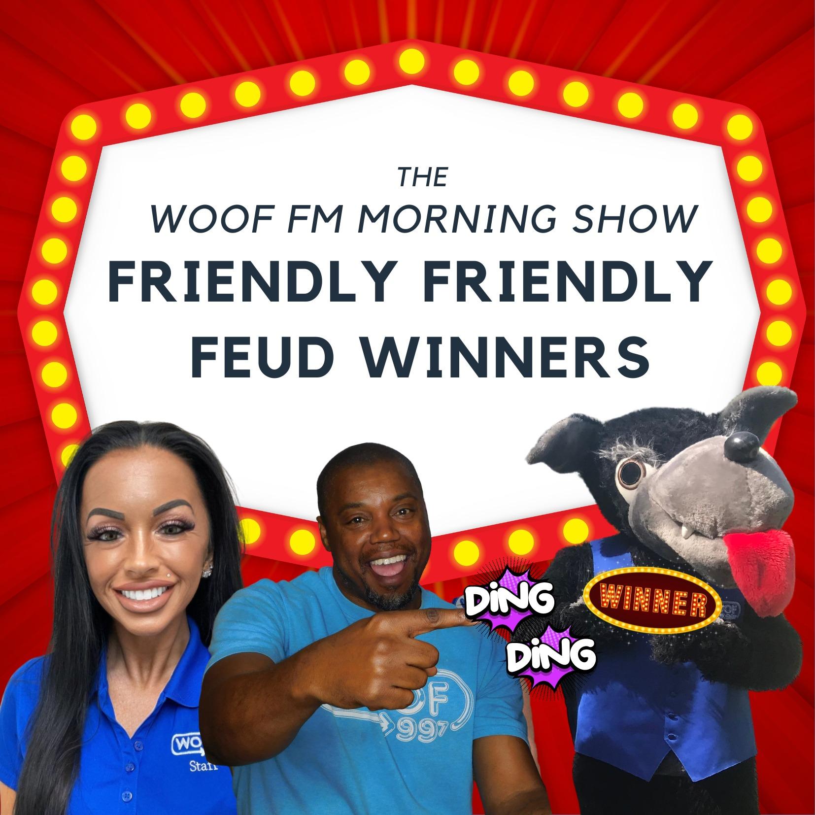WOOF FM Morning Show FAMILY FRIENDLY FEUD
