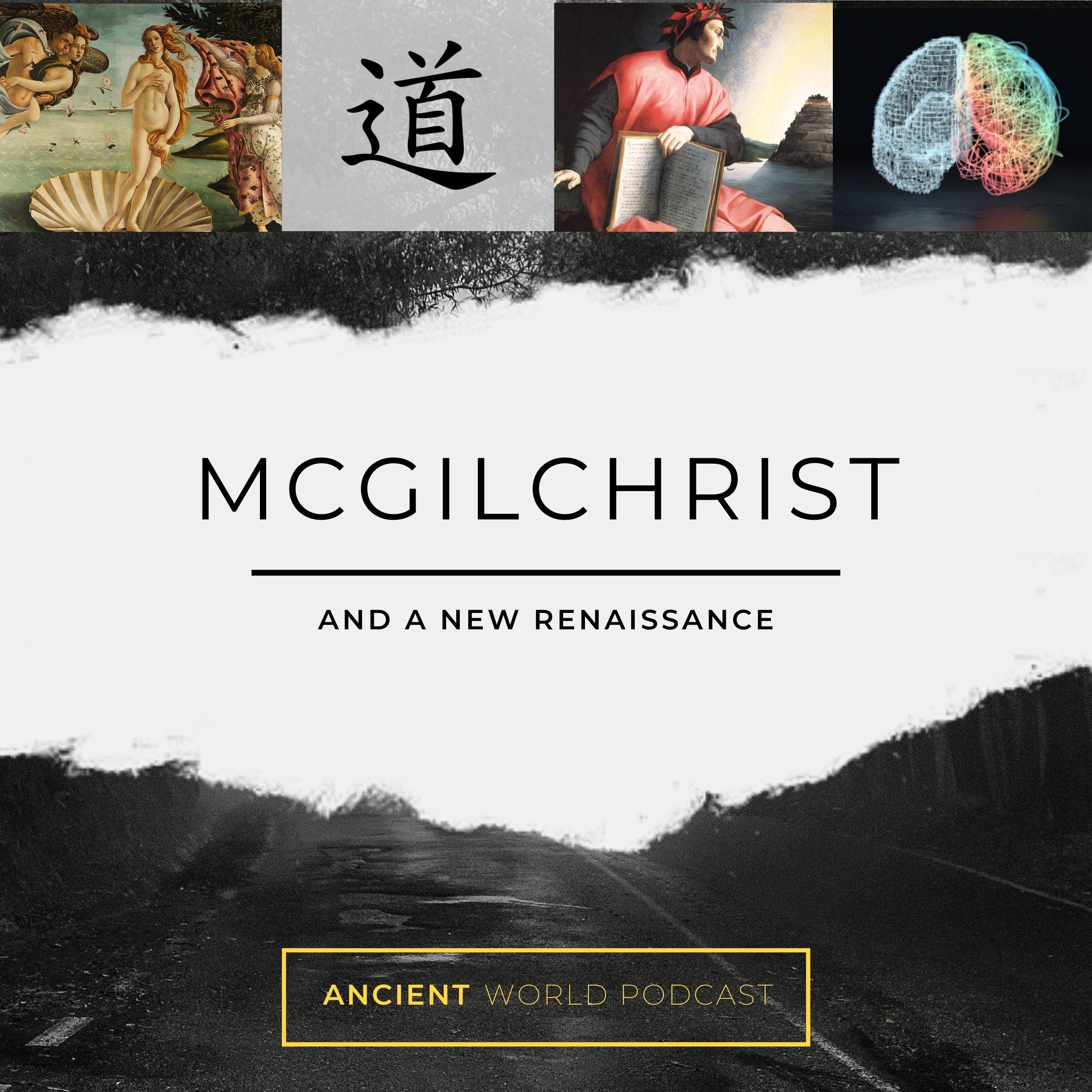 McGilchrist & A New Renaissance