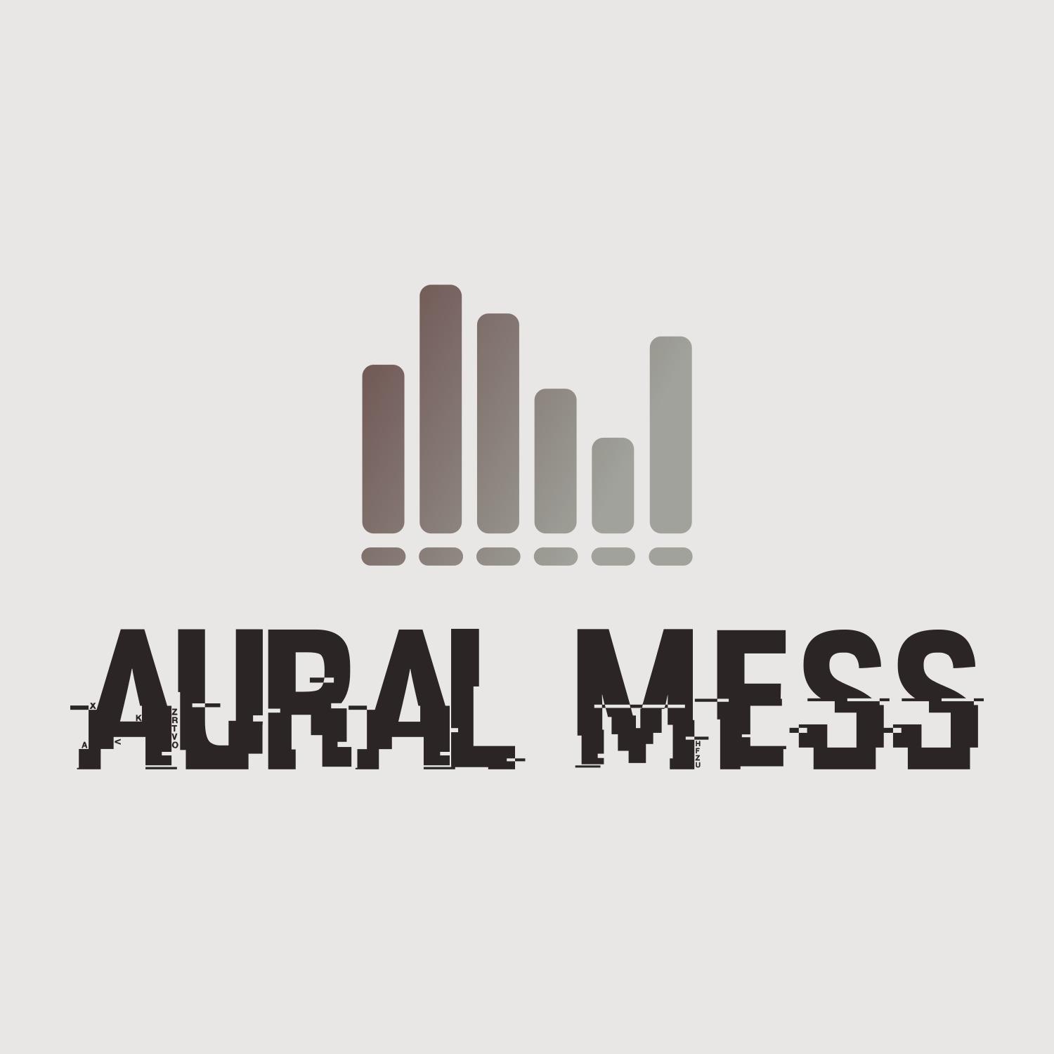 Aural Mess