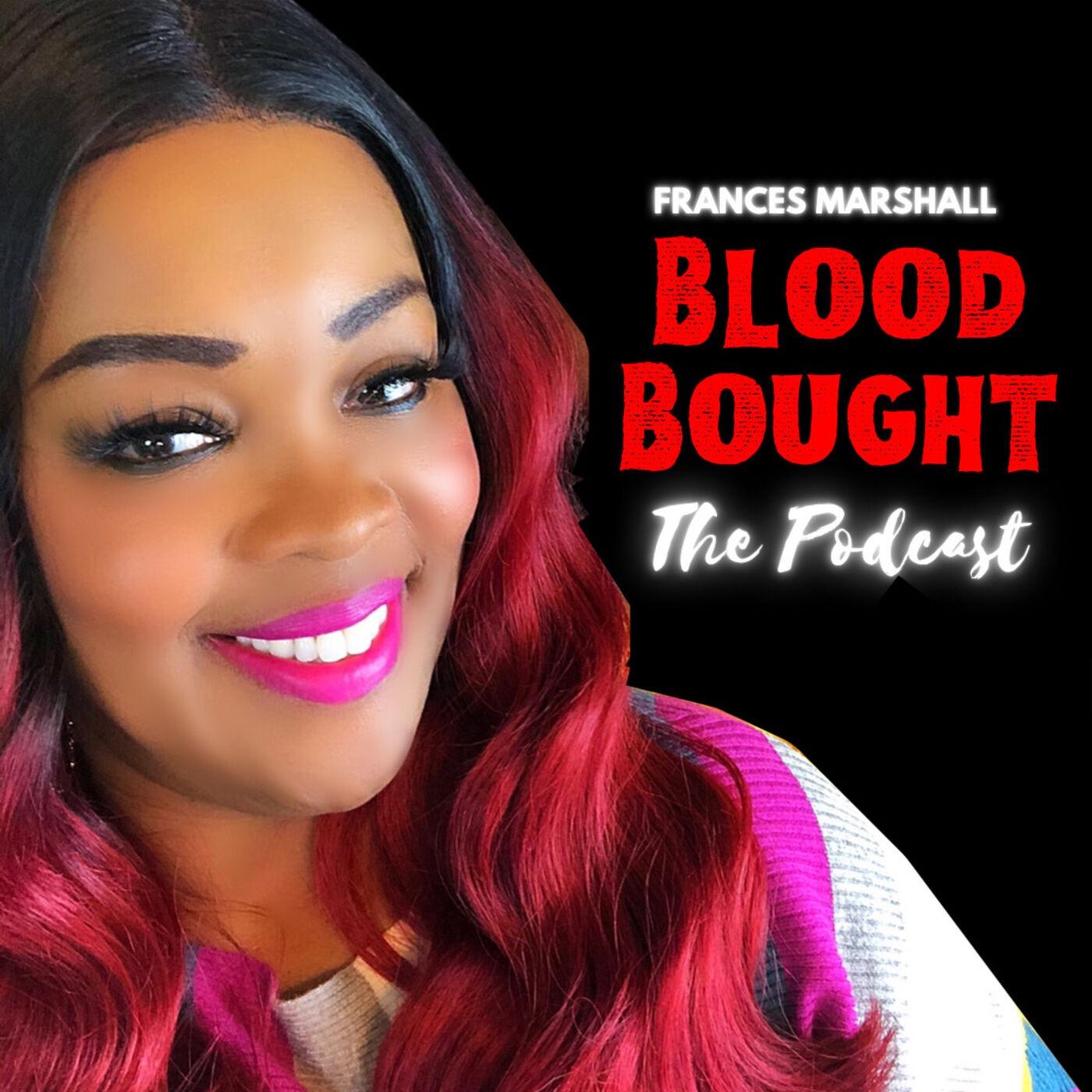Blood Bought The Podcast