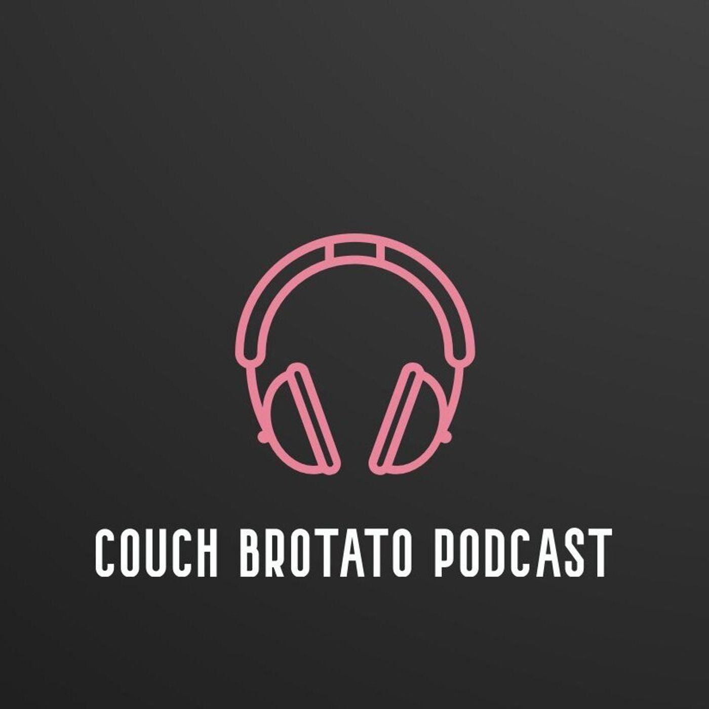 Couch Brotato Podcast