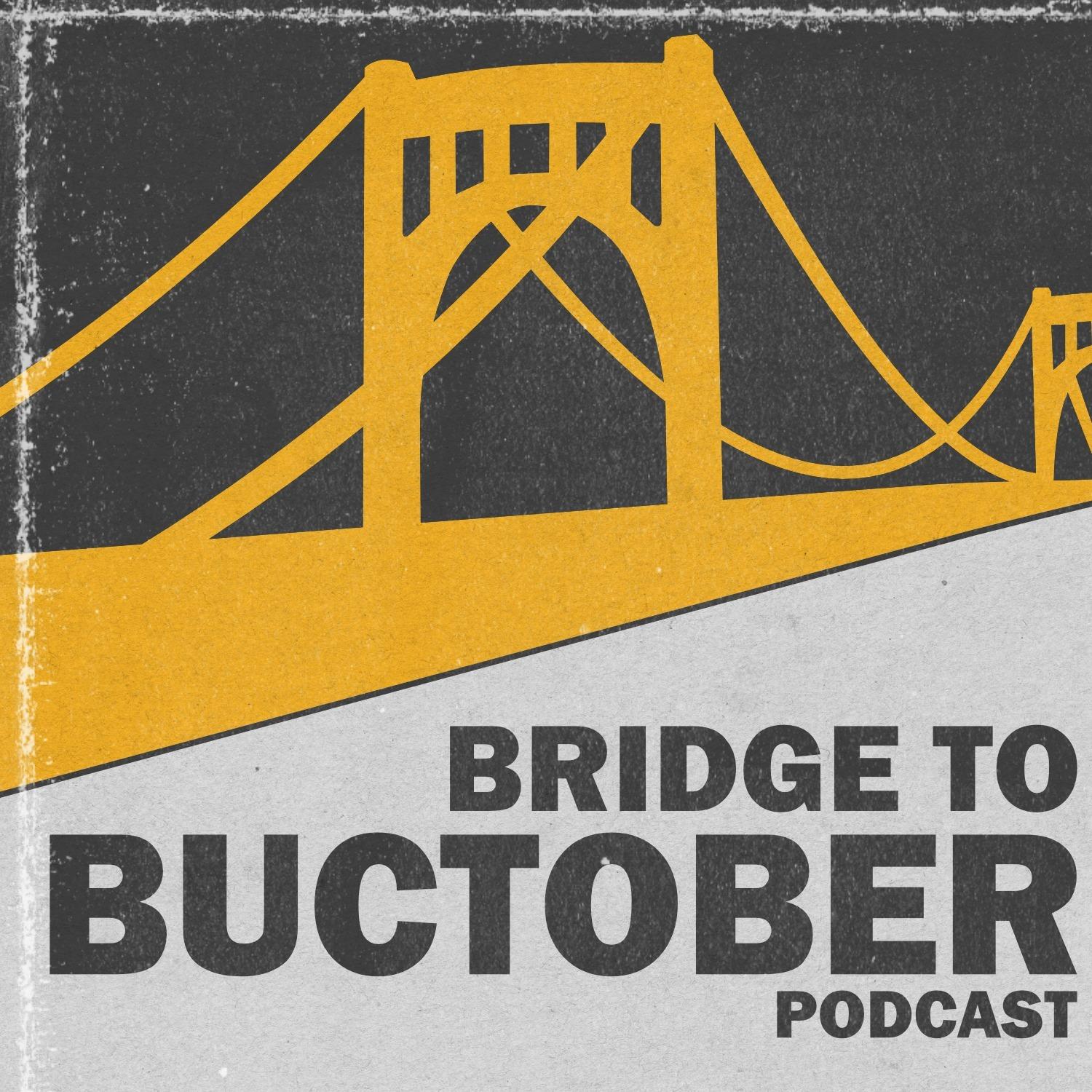 Bridge to Buctober Podcast