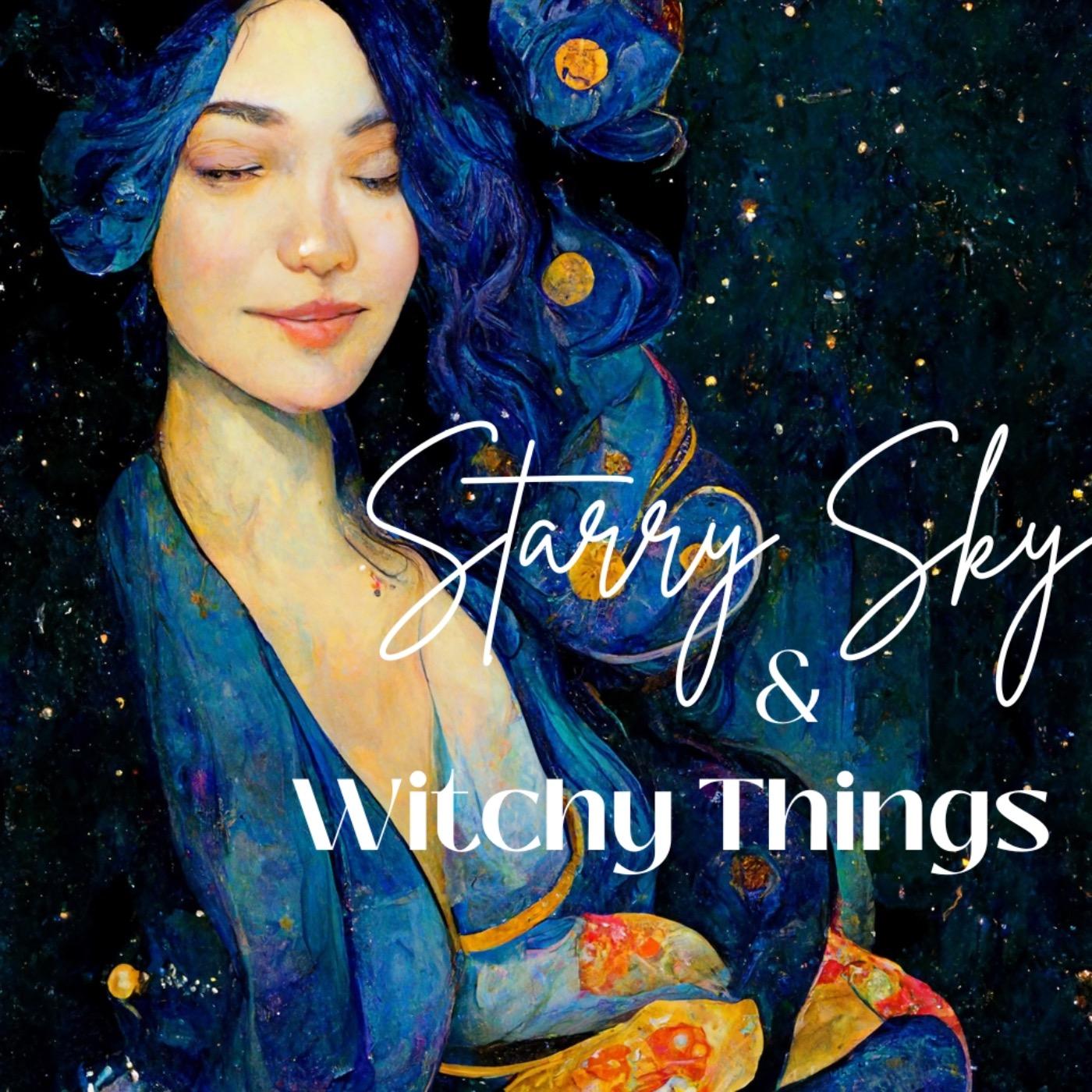 Starry Sky and Witchy Things