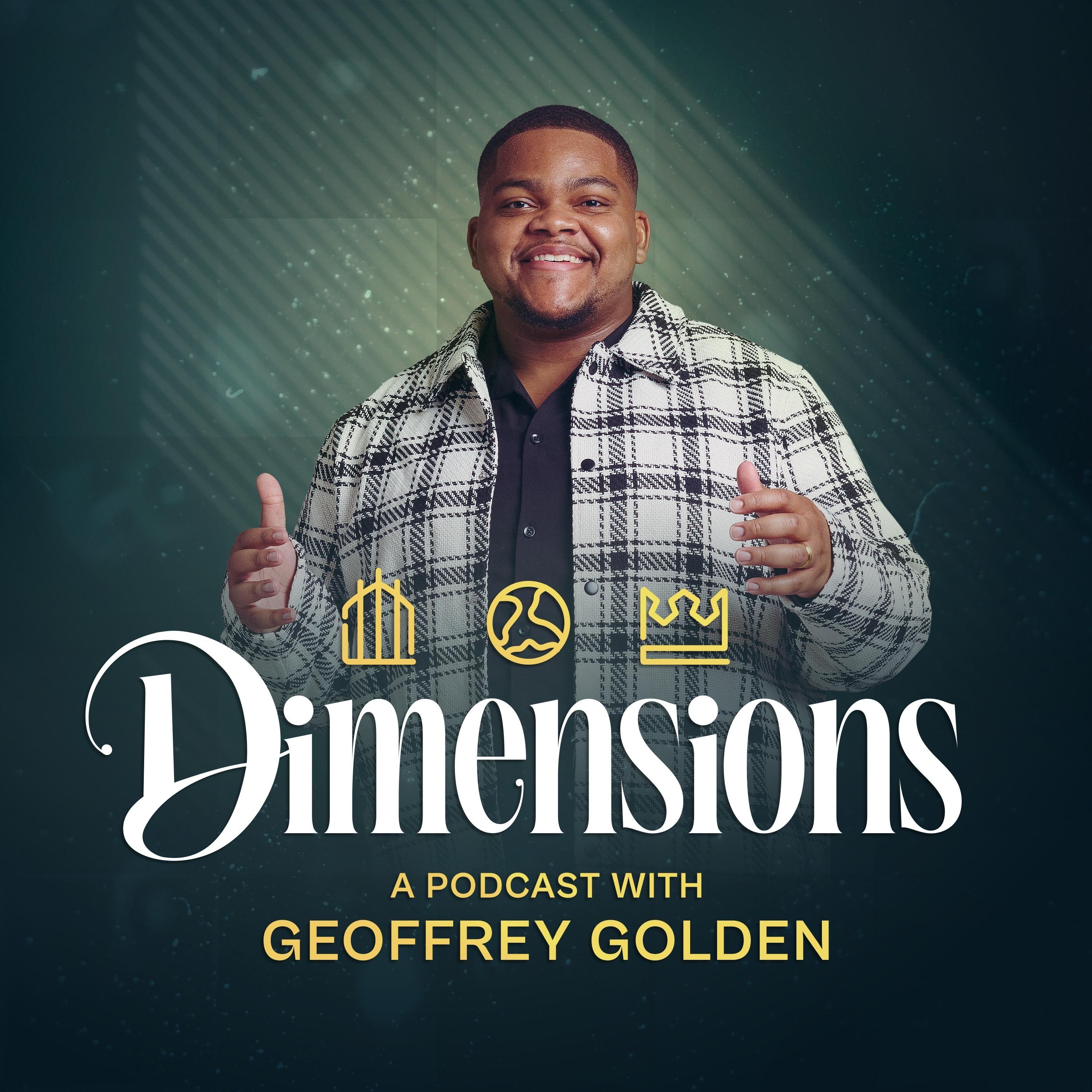 Dimensions: A Podcast with Geoffrey Golden