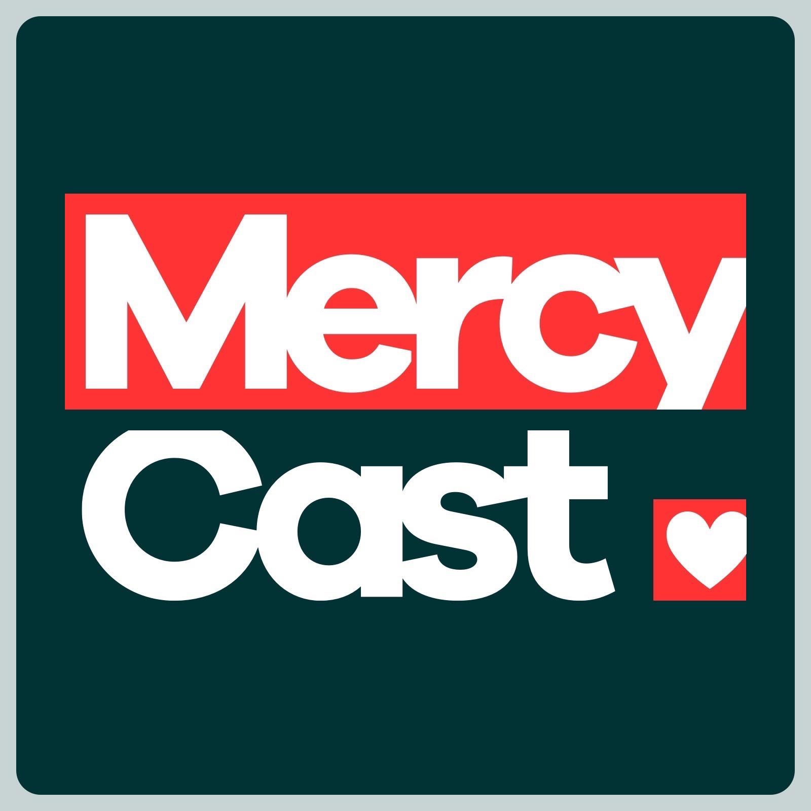 MercyCast