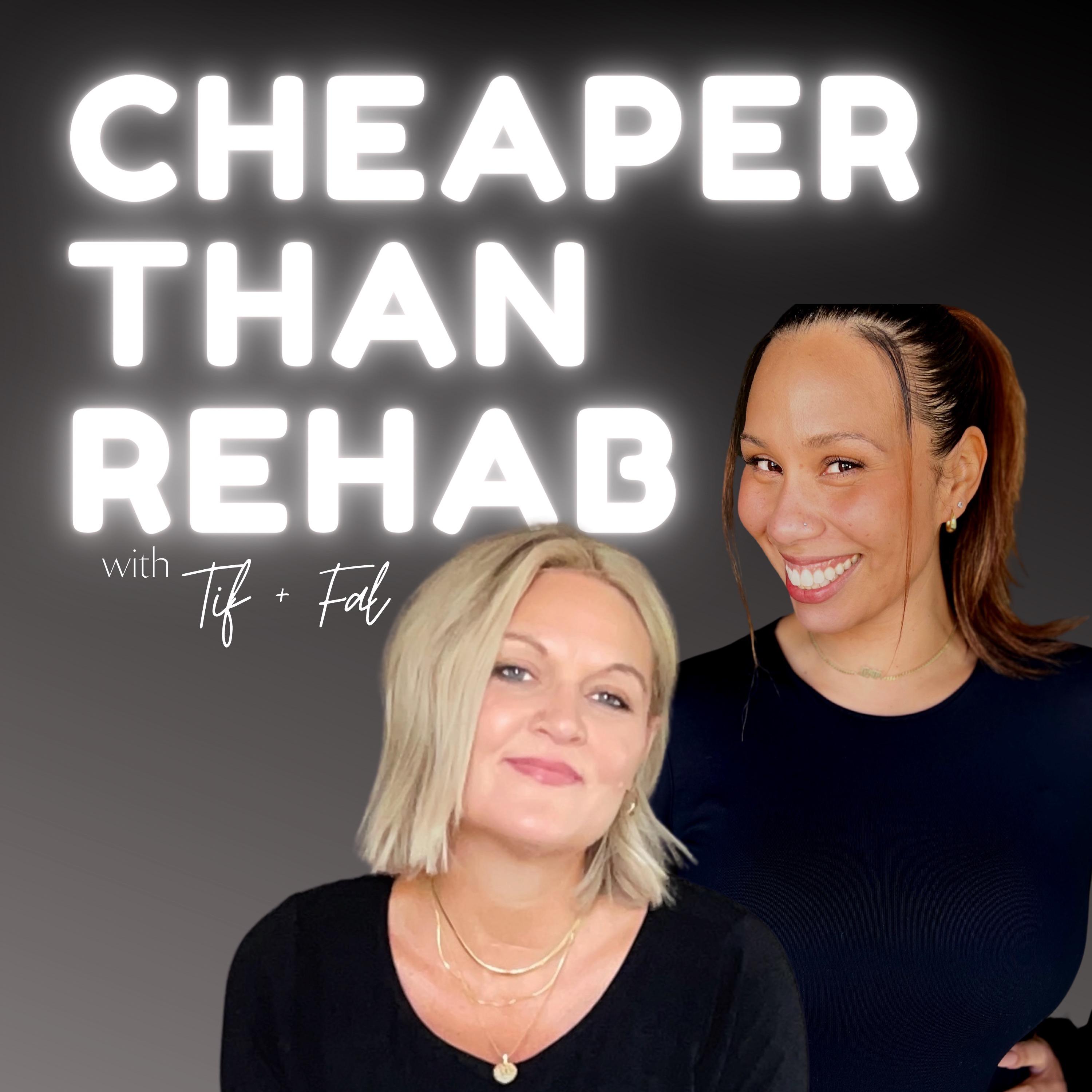 Cheaper Than Rehab