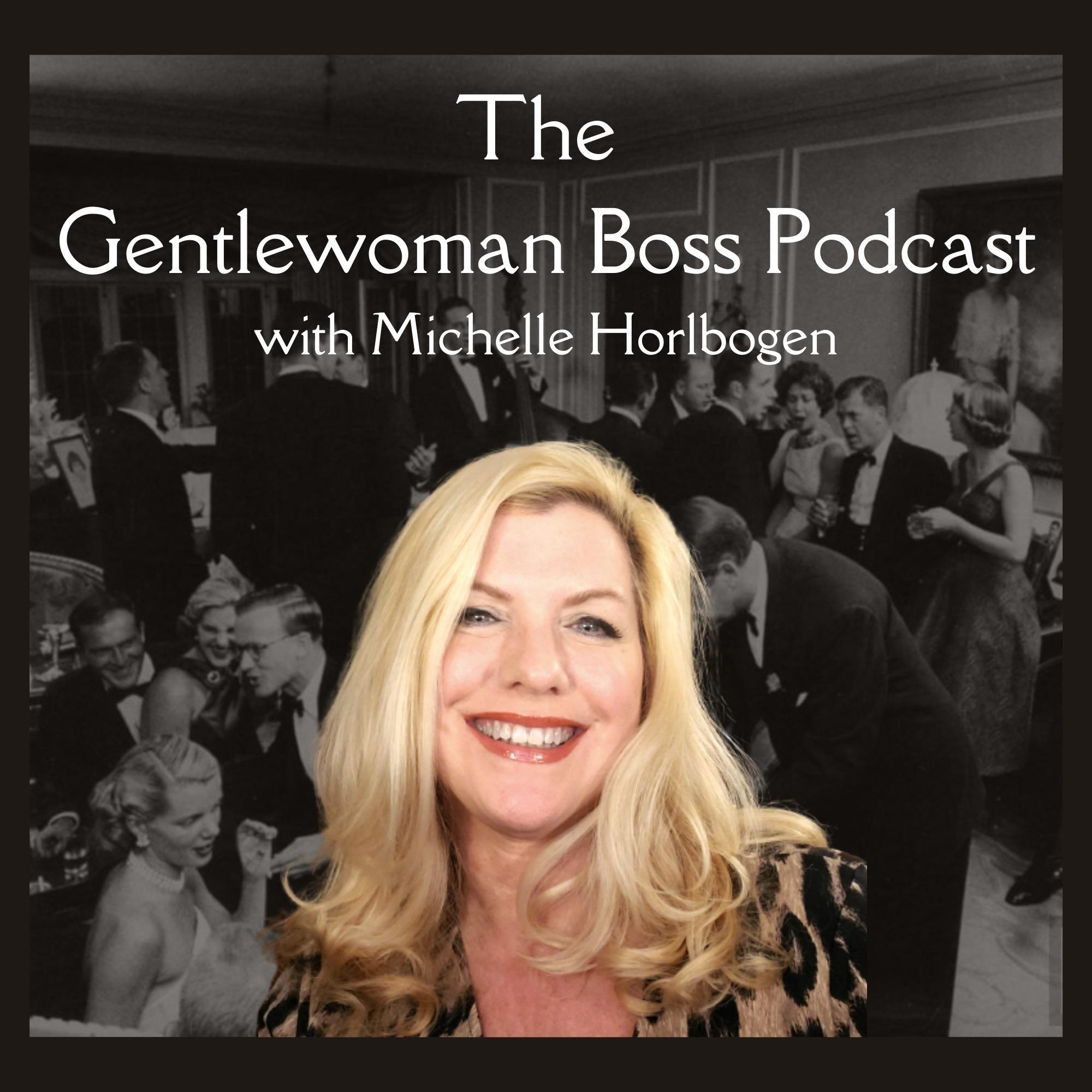 The Gentlewoman Boss Podcast