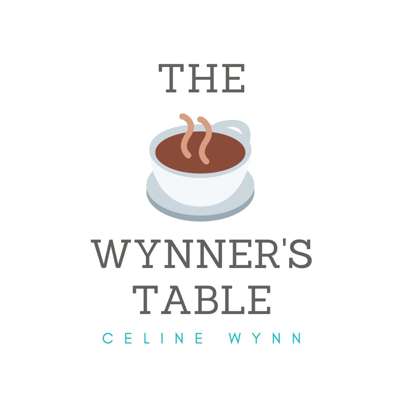 The Wynner's Table w/ Celine Wynn