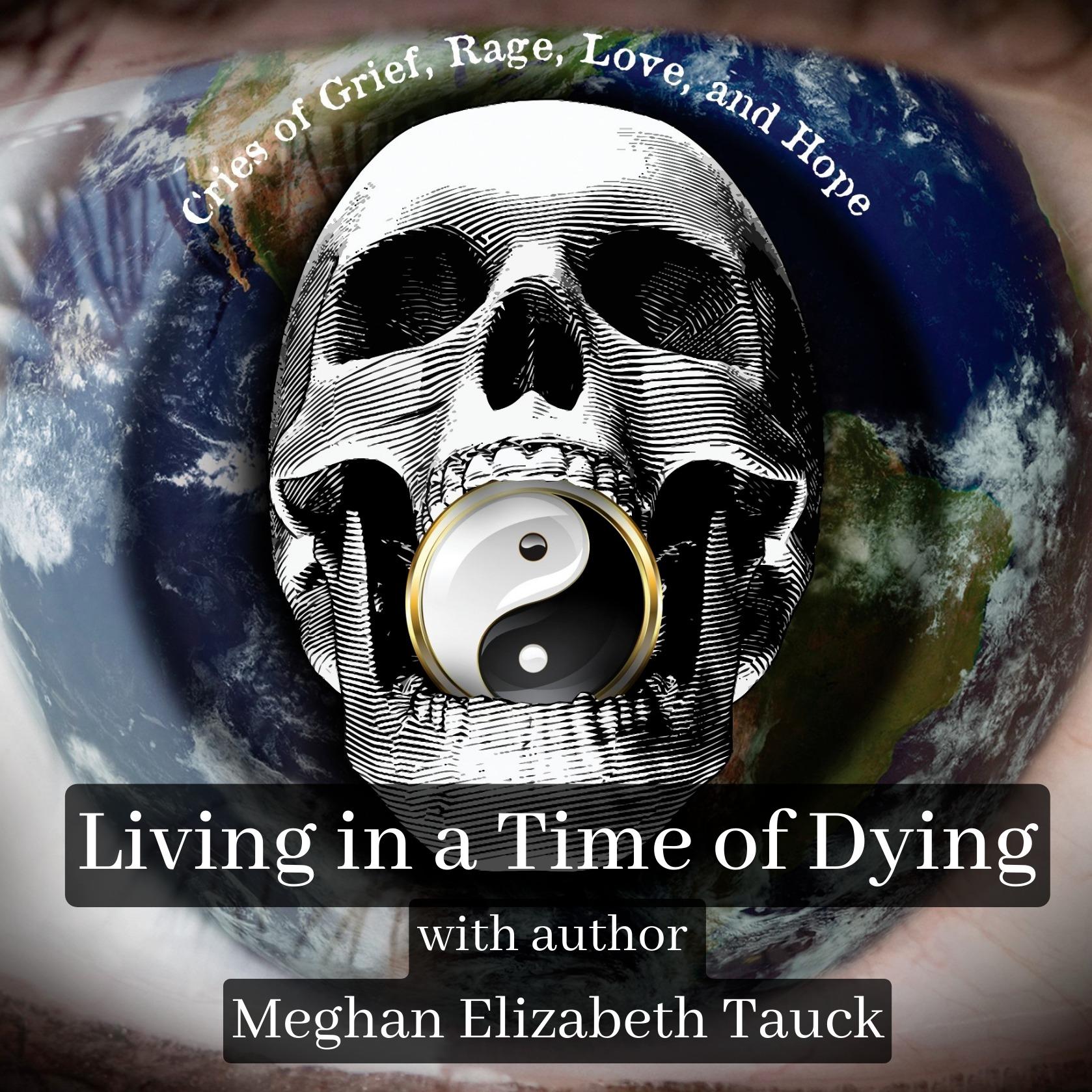 Living in a Time of Dying