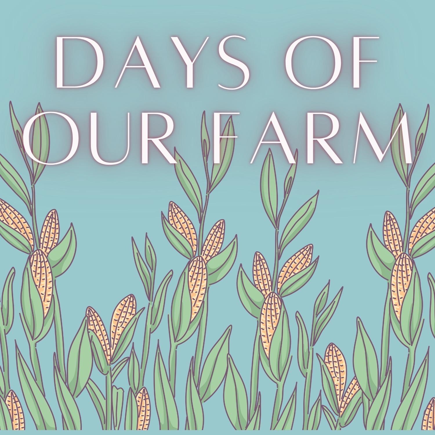 Days of our Farm