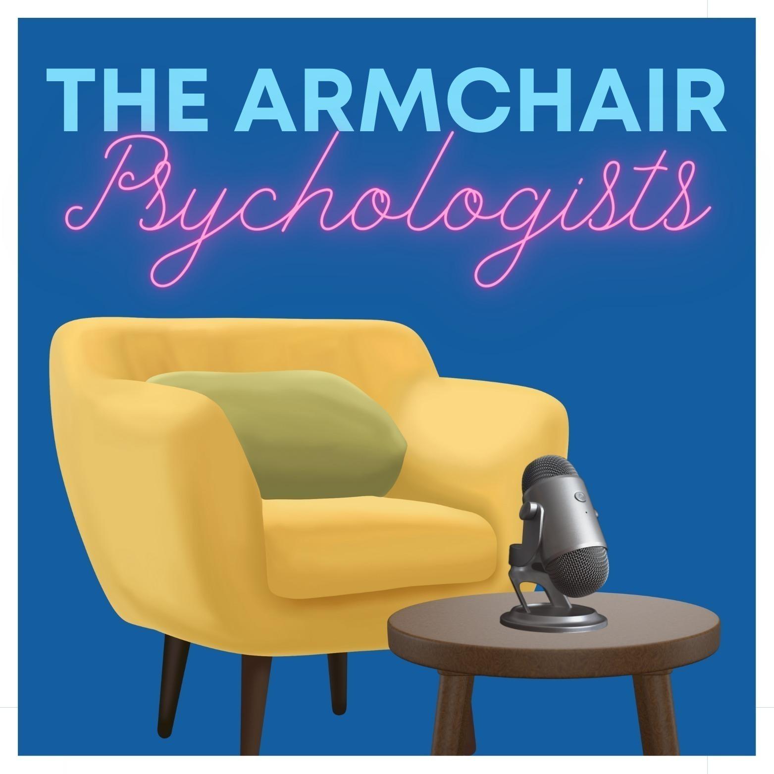 The Armchair Psychologists