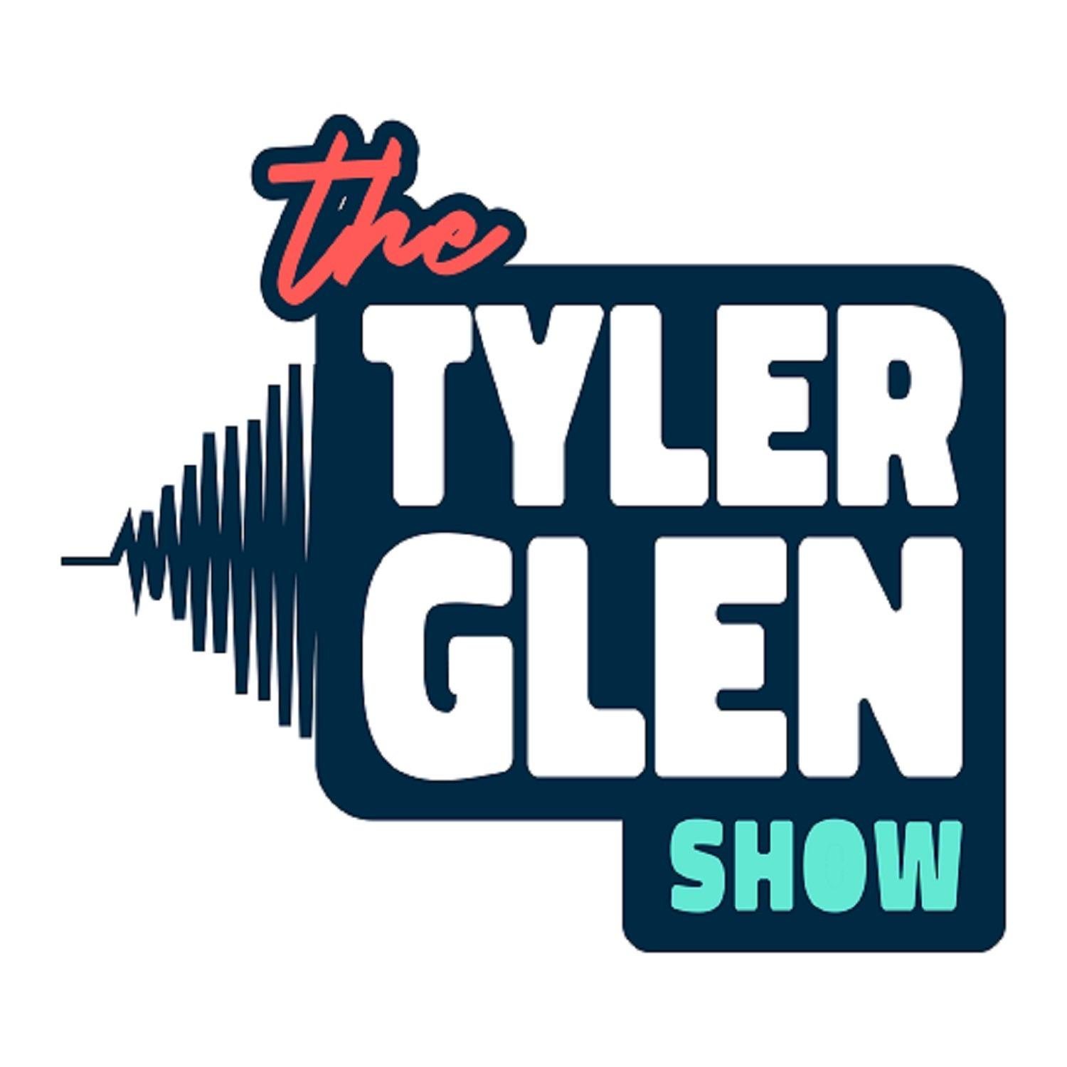 The Tyler Glen Show