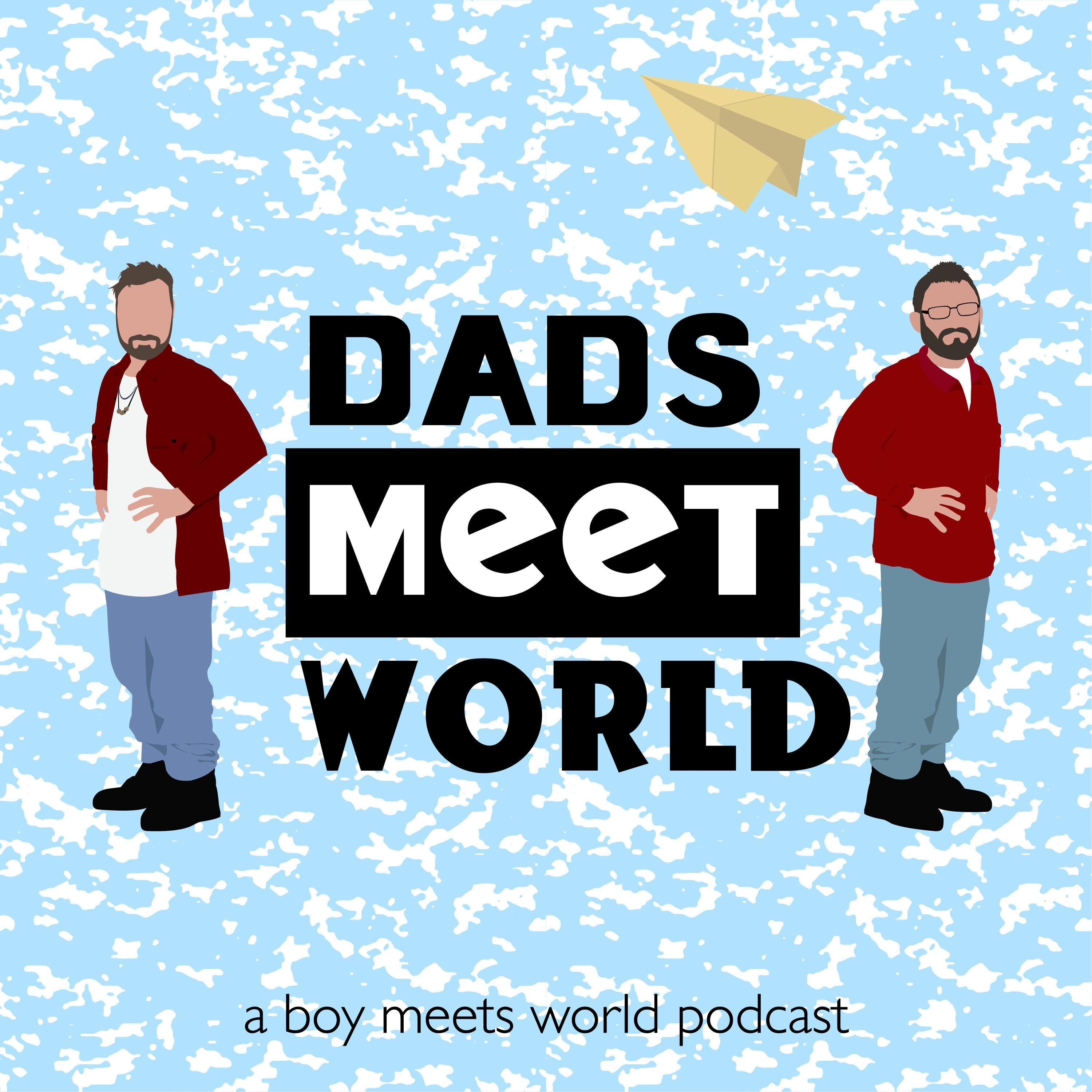 Dads Meet World