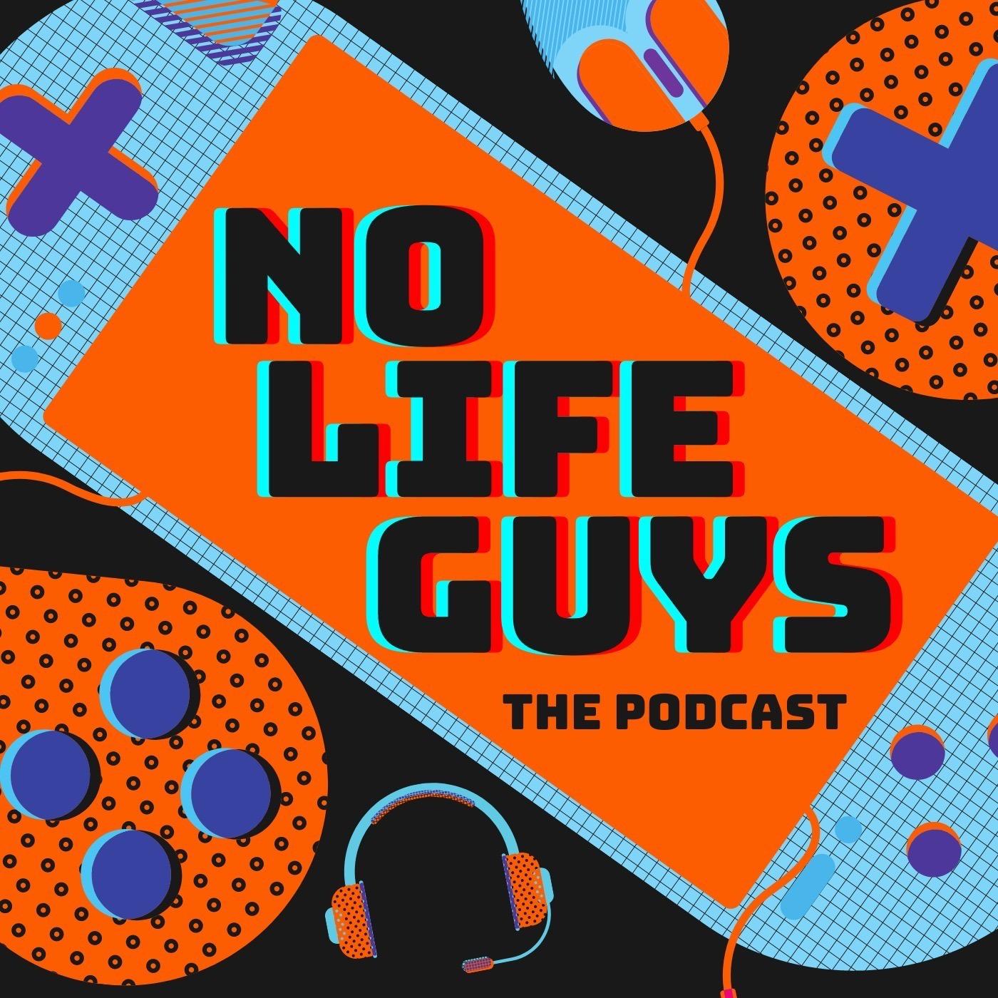 The No Life Guys