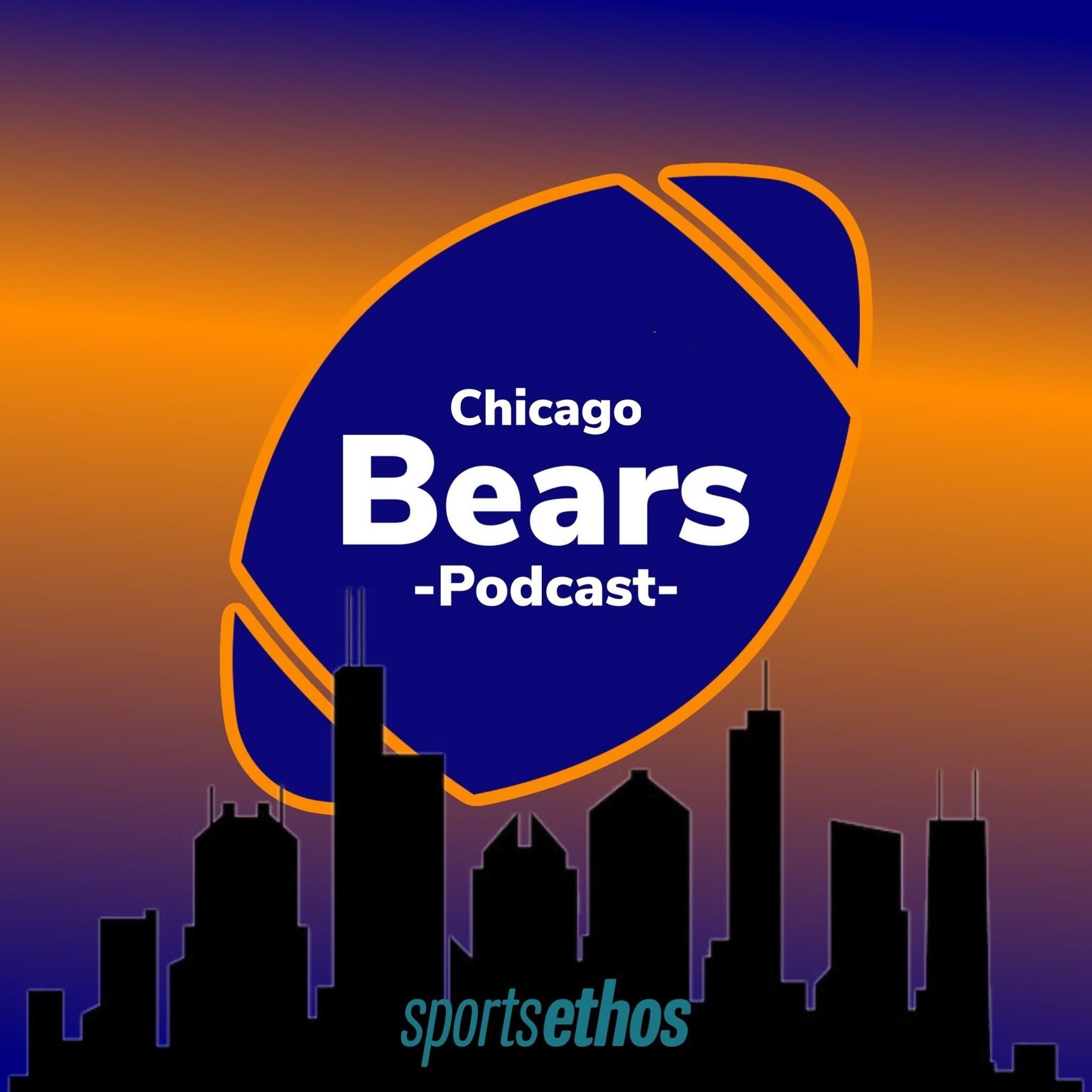 The SportsEthos Chicago Bears Podcast