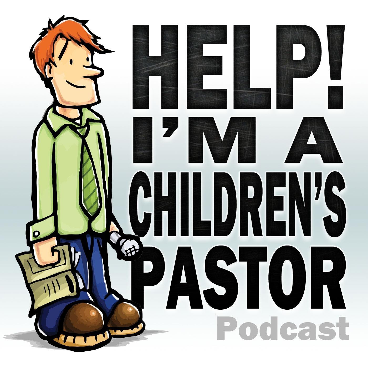 Help! I'm A Children's Pastor