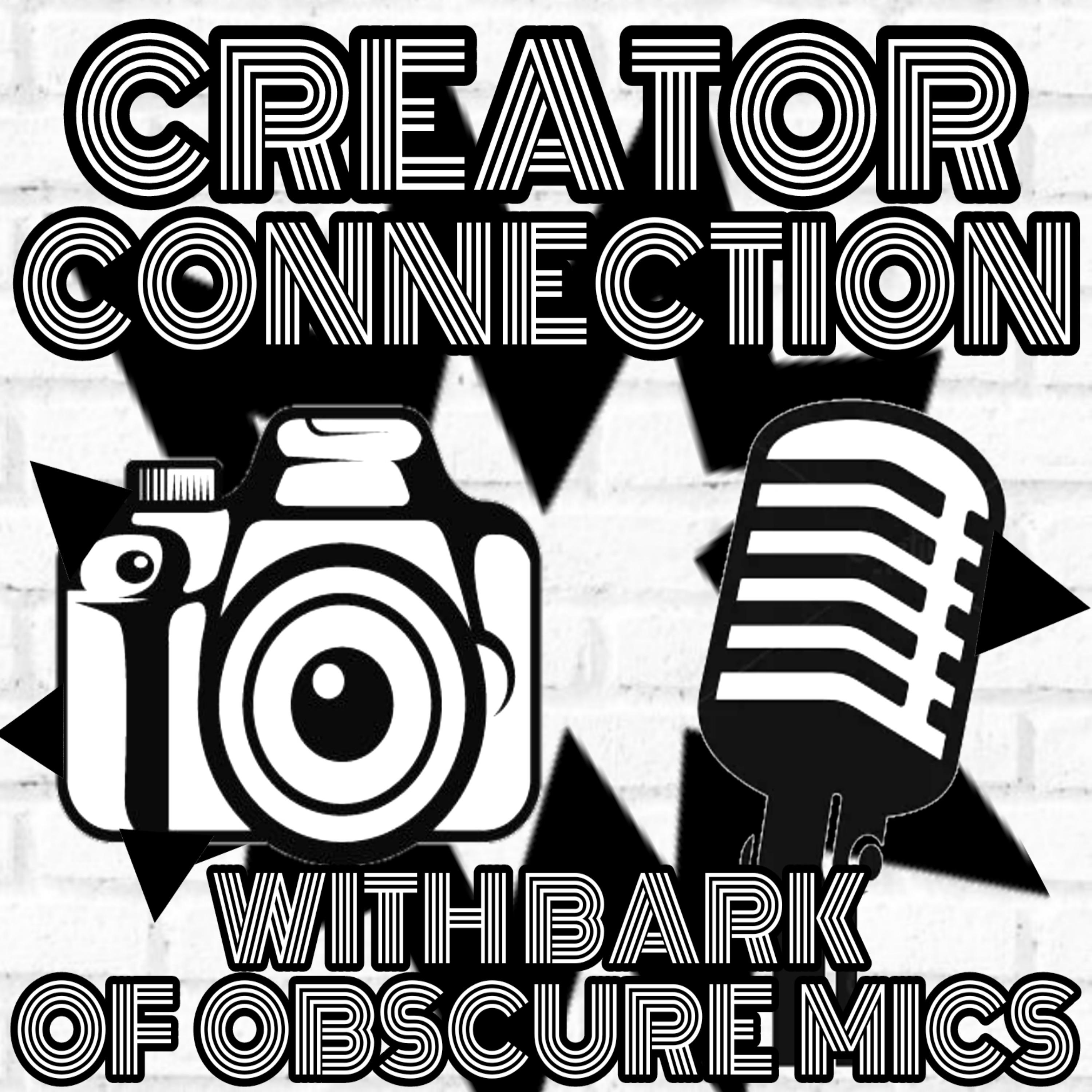 Creator Connection with Bark of Obscure Mics