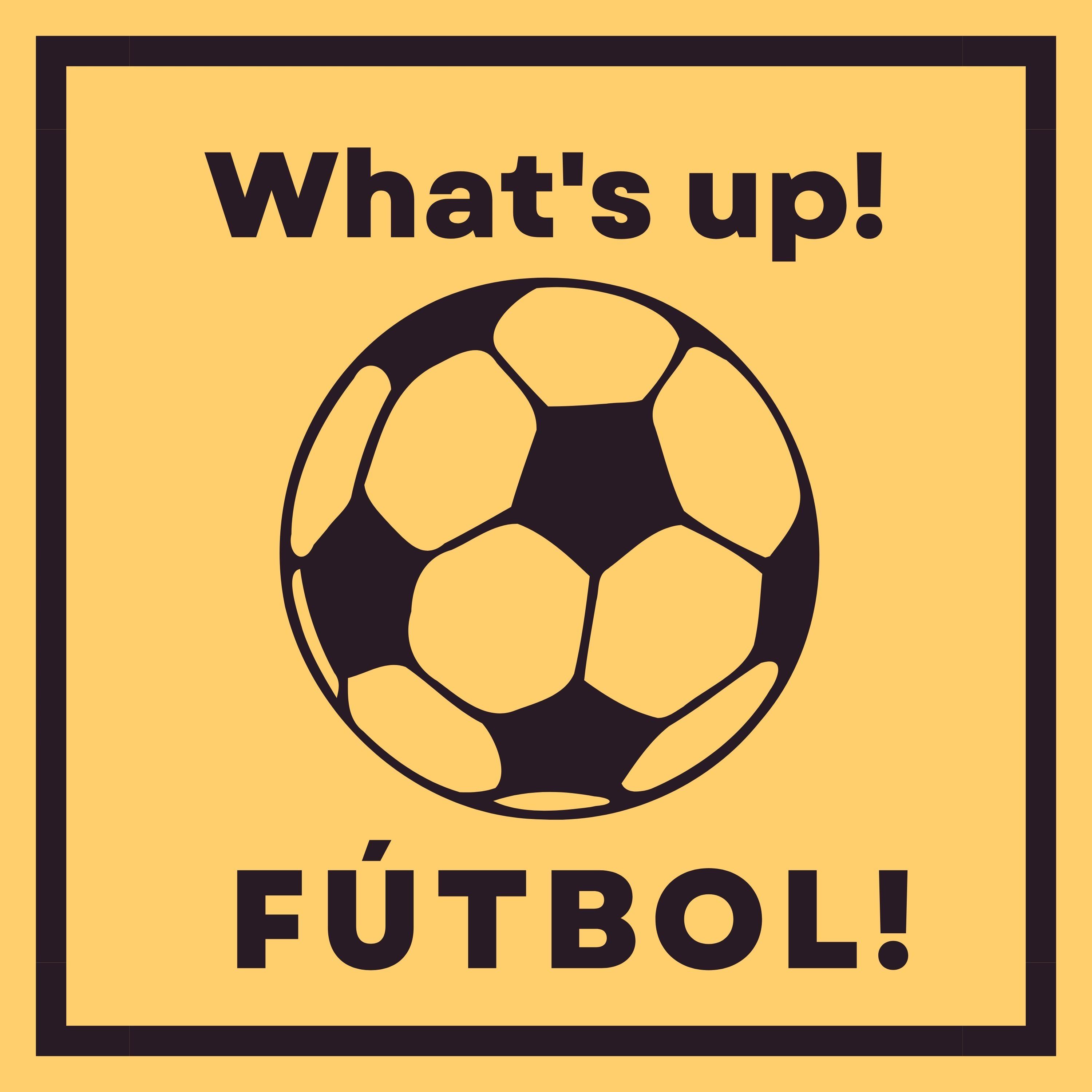 What's up Futbol!