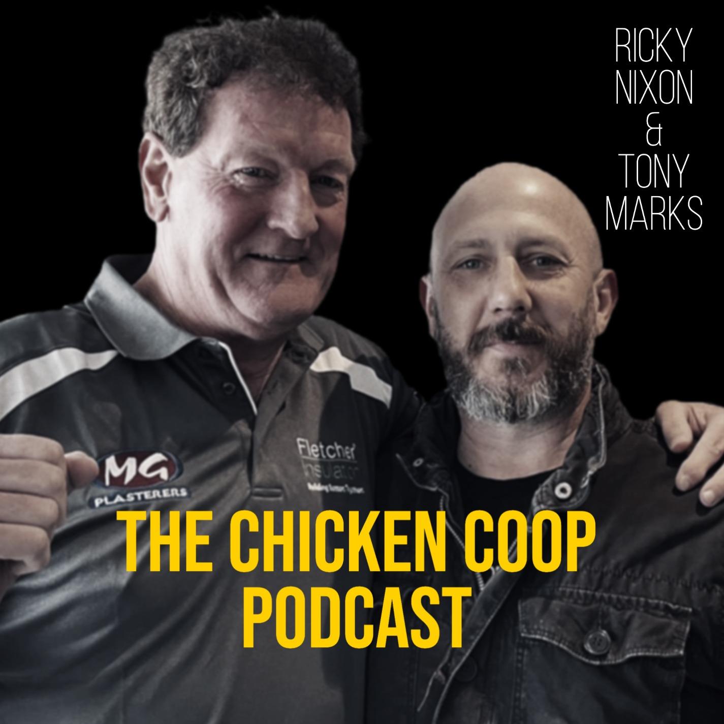 The Chicken Coop with Ricky Nixon & Tony Marks