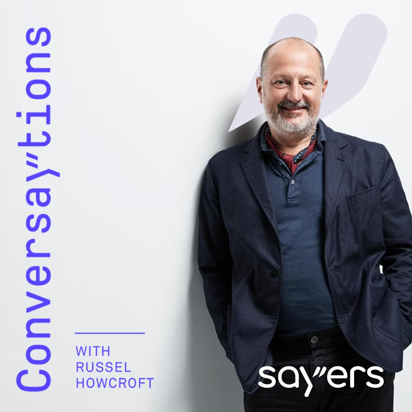 Sayers Conversaytions with Russel Howcroft