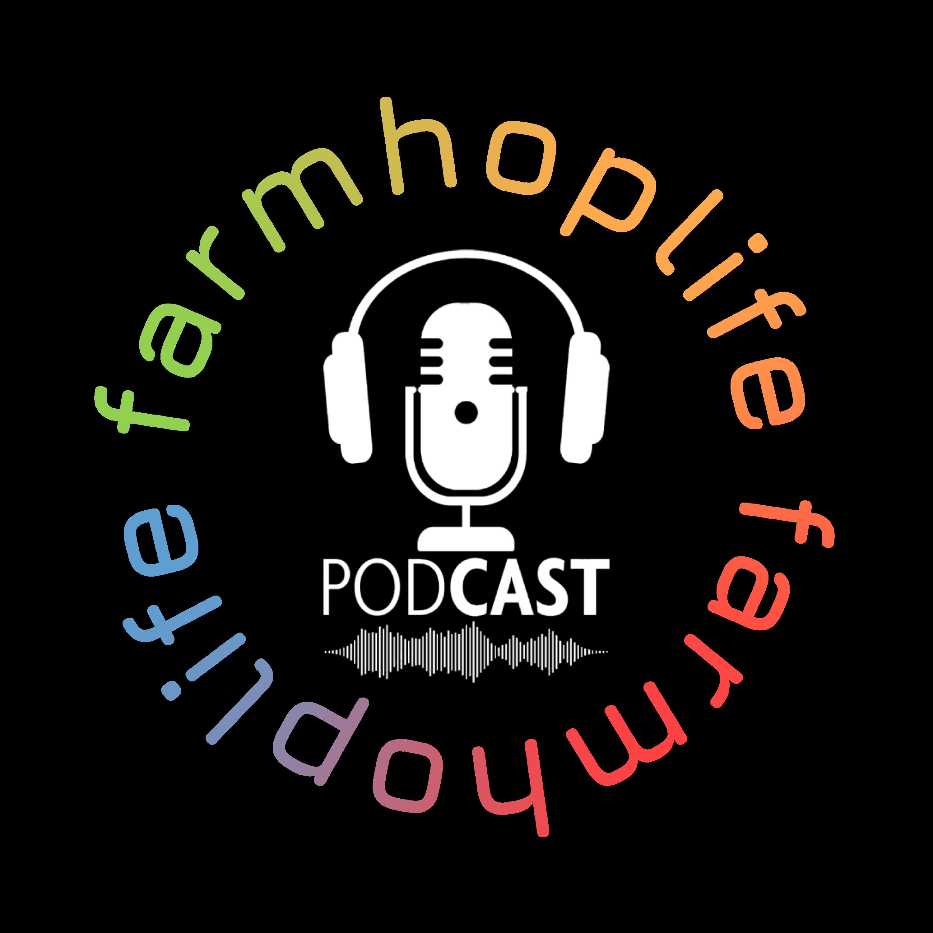 FarmHopLife Podcast