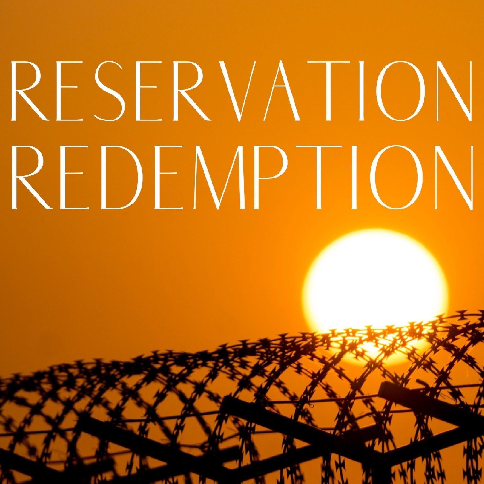 Reservation Redemption