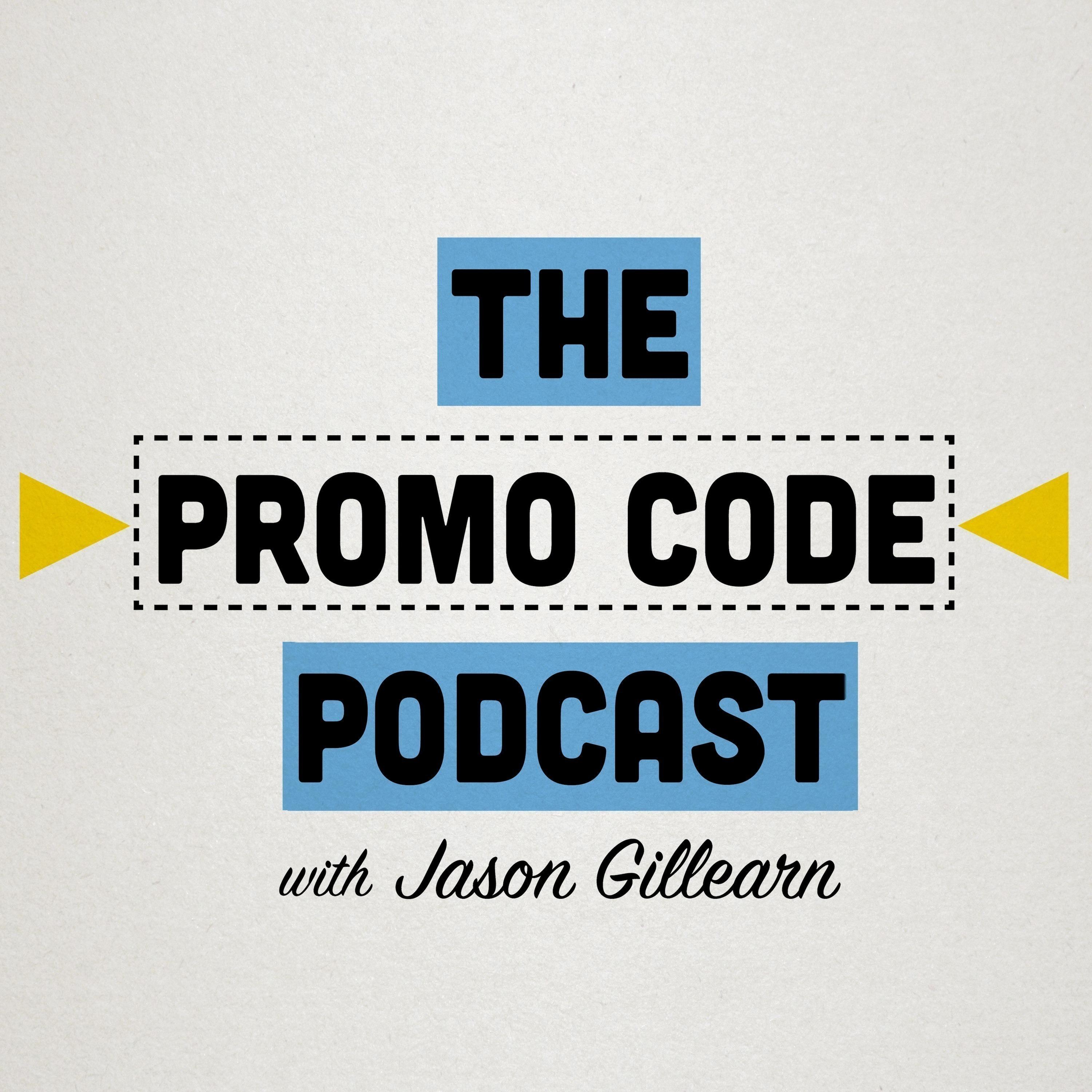 The Promo Code Podcast with Jason Gillearn